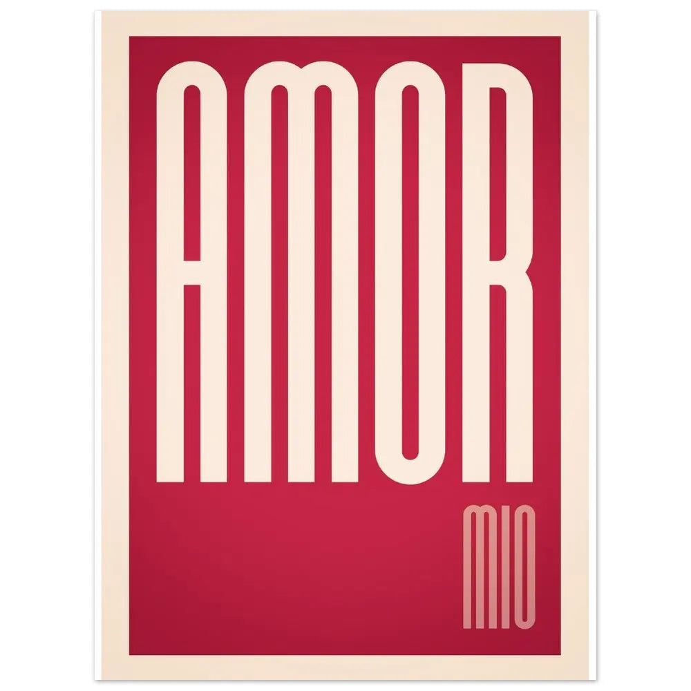 Amore Mio Print, My Love Print Italian Gift Poster-INK & FRAME STUDIO