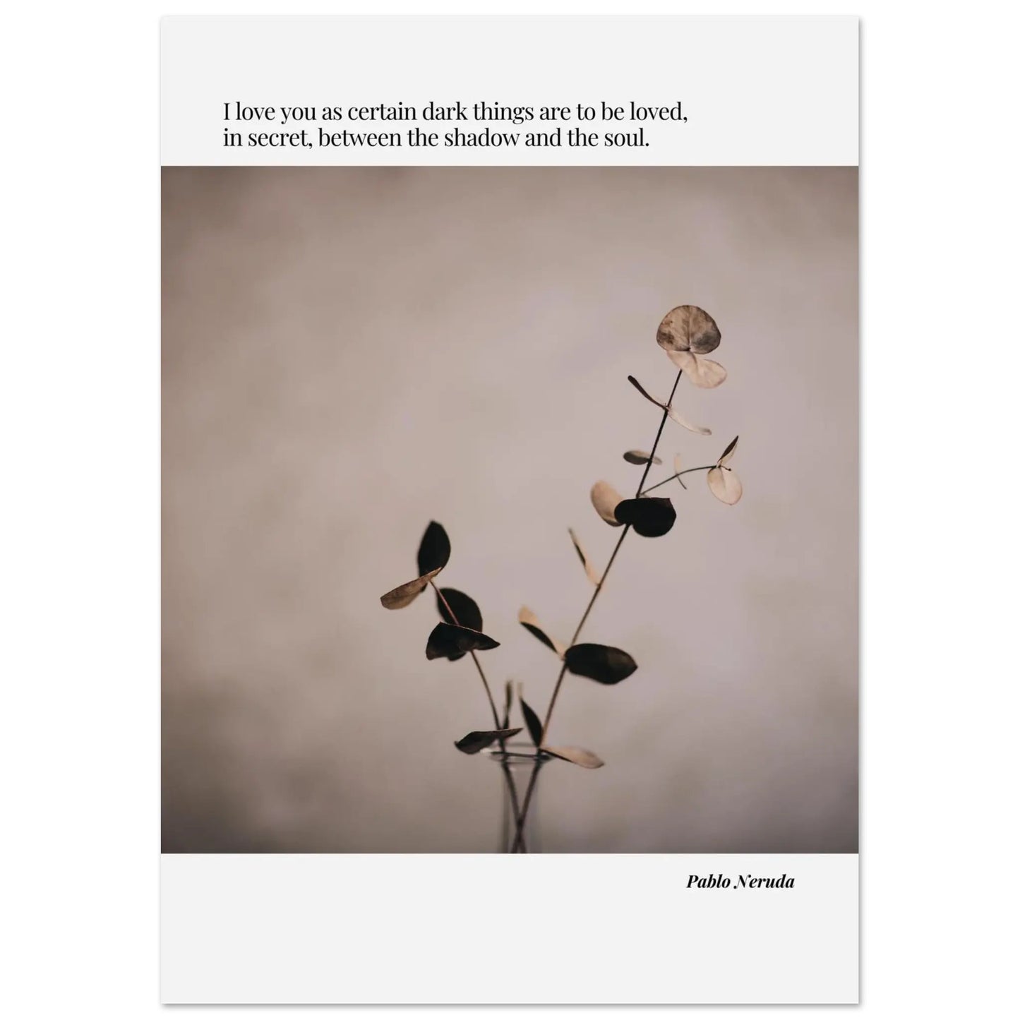 Pablo Neruda Quote-INK & FRAME STUDIO