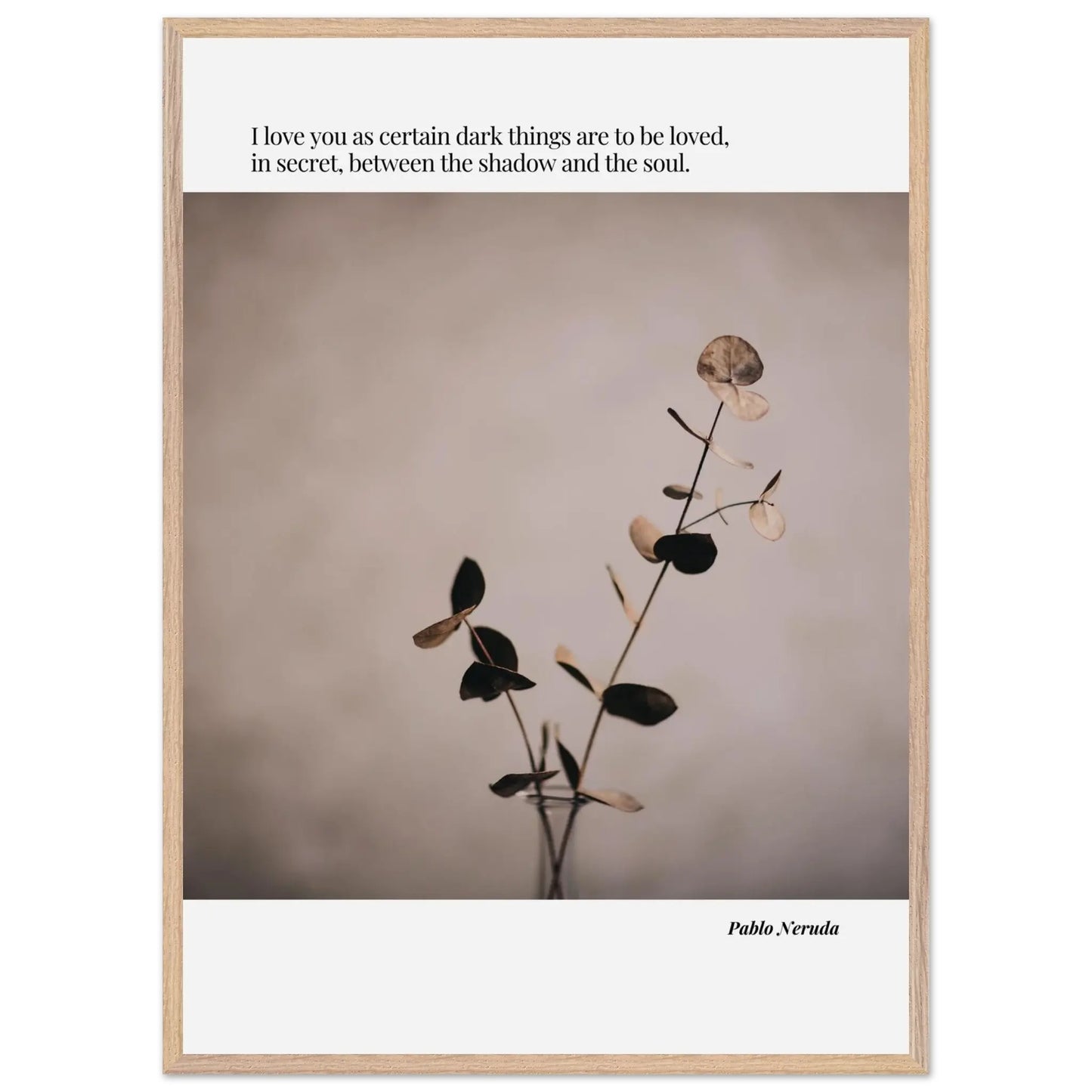 Pablo Neruda Quote-INK & FRAME STUDIO