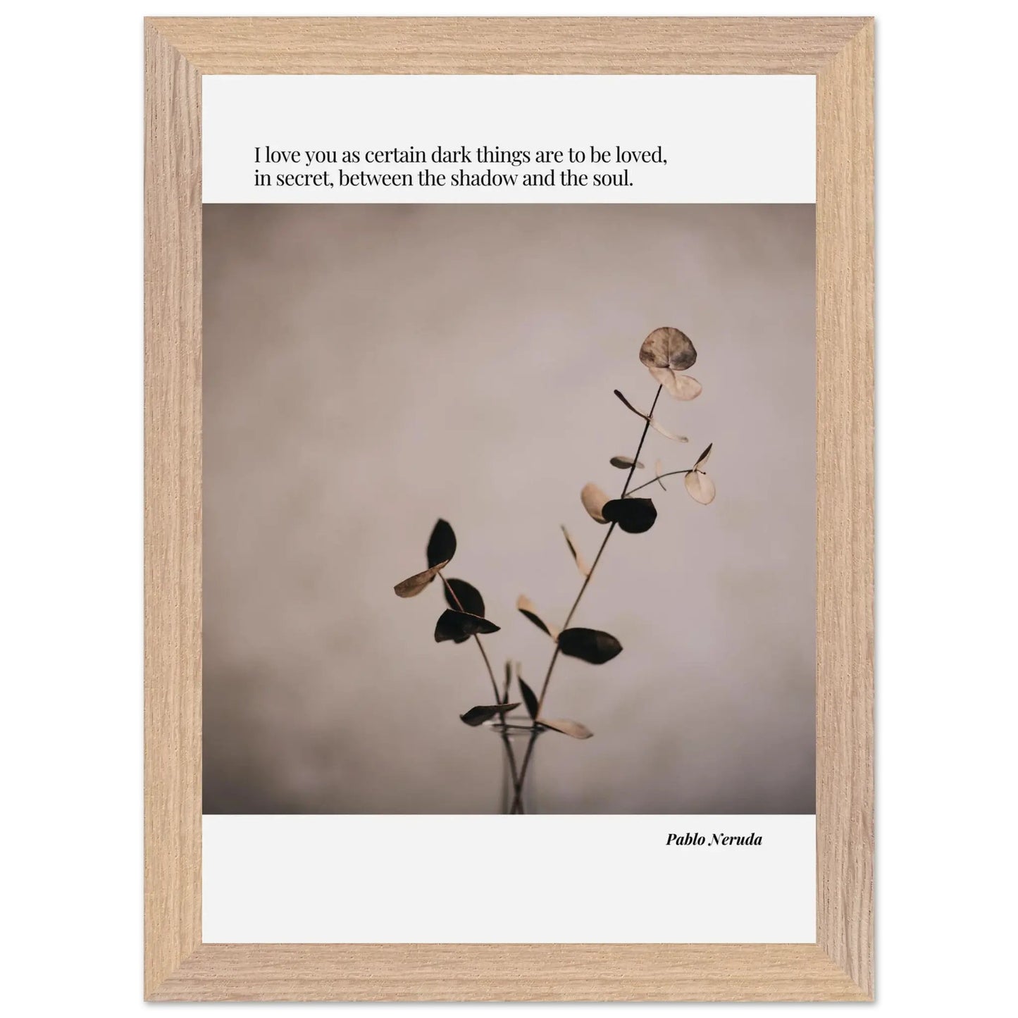 Pablo Neruda Quote-INK & FRAME STUDIO