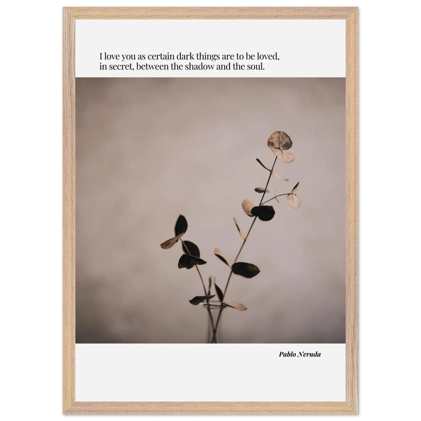 Pablo Neruda Quote-INK & FRAME STUDIO