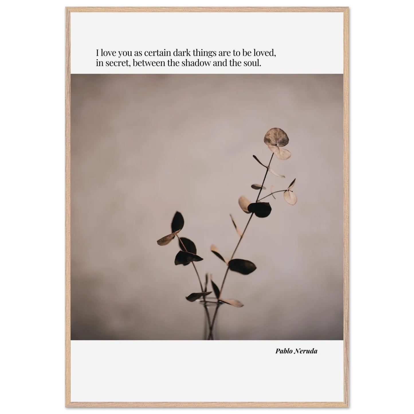 Pablo Neruda Quote-INK & FRAME STUDIO