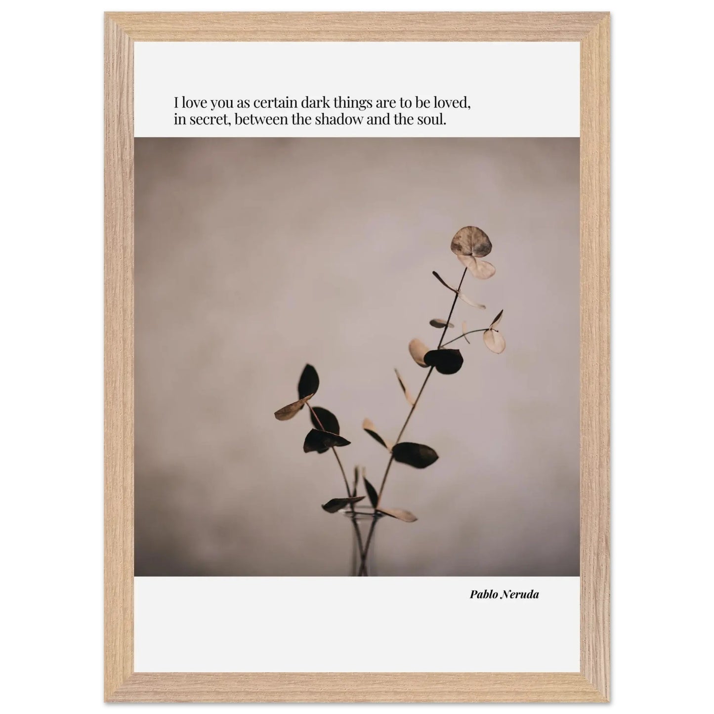 Pablo Neruda Quote-INK & FRAME STUDIO