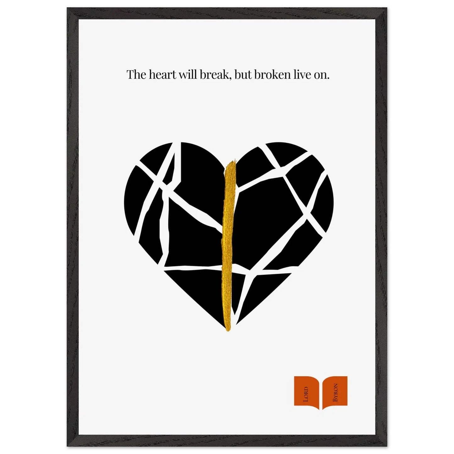 Lord Byron Quote Poster | Kintsugi-Inspired Minimalist Print-INK & FRAME STUDIO