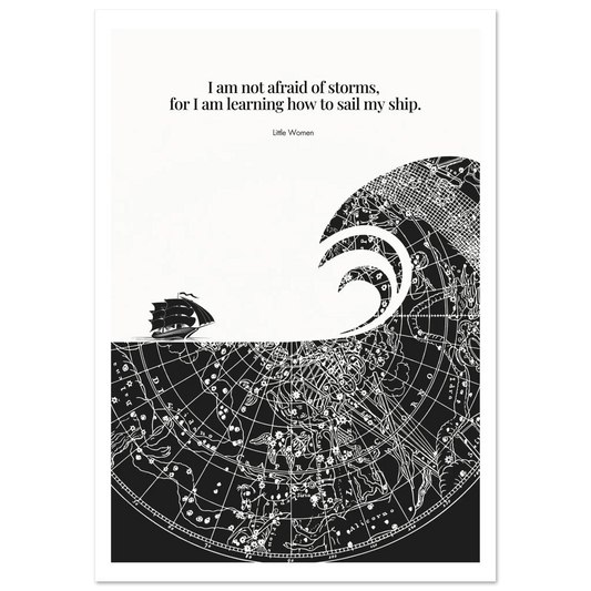 Little Women Quote Print - "I am not afraid of storms" Wall Art Poster-INK & FRAME STUDIO