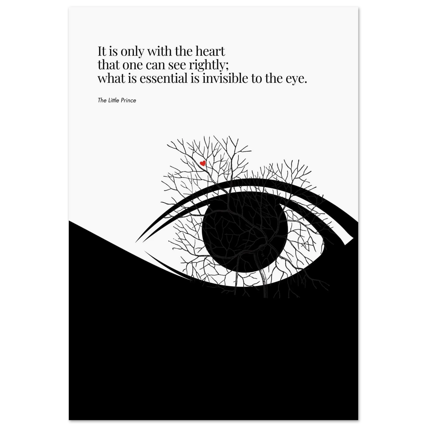 Minimalist poster of a black and white eye composed of tree-branch-like veins, with a small red heart hidden among the branches, paired with a quote from The Little Prince about seeing with the heart.
