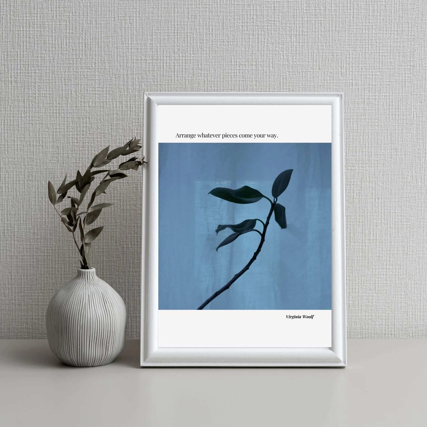 Virginia Woolf Quote Poster – “Arrange Whatever Pieces Come Your Way” | Minimalist Literary Wall Art - INK & FRAME STUDIO