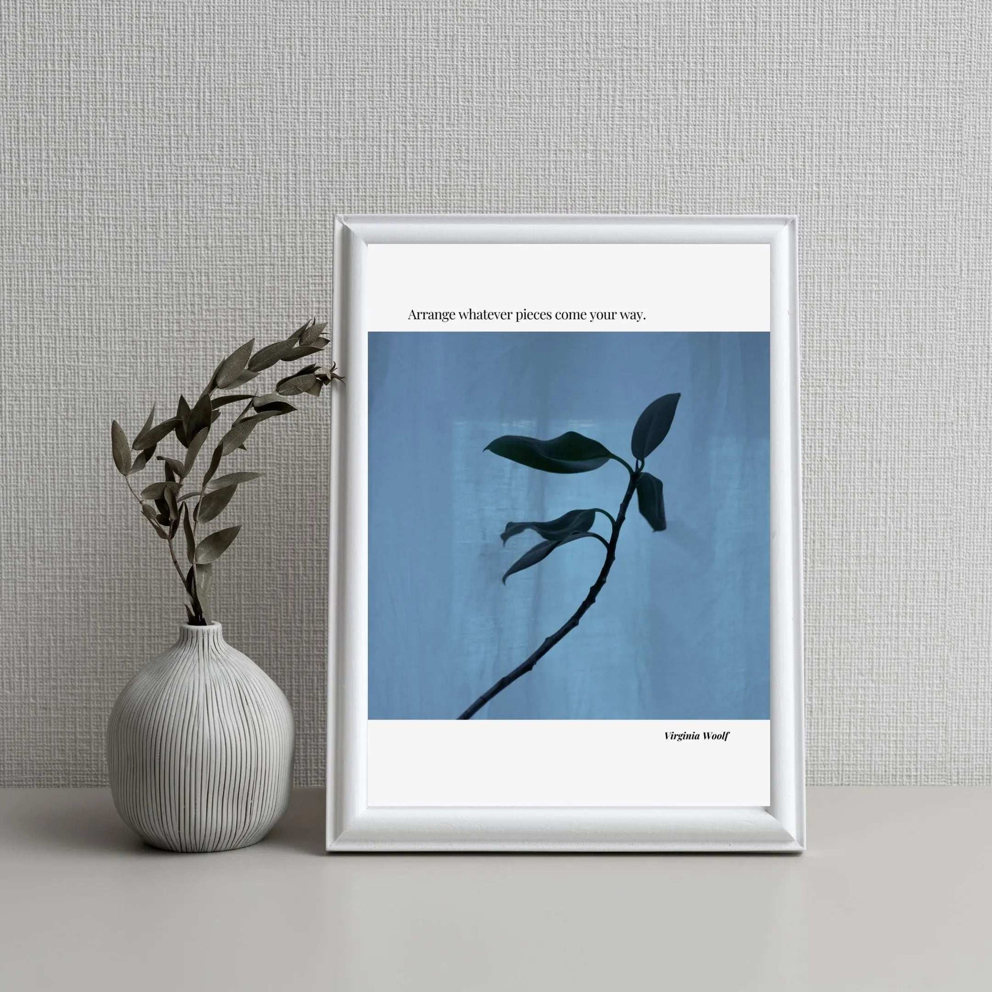 Virginia Woolf Quote Poster – “Arrange Whatever Pieces Come Your Way” | Minimalist Literary Wall Art - INK & FRAME STUDIO