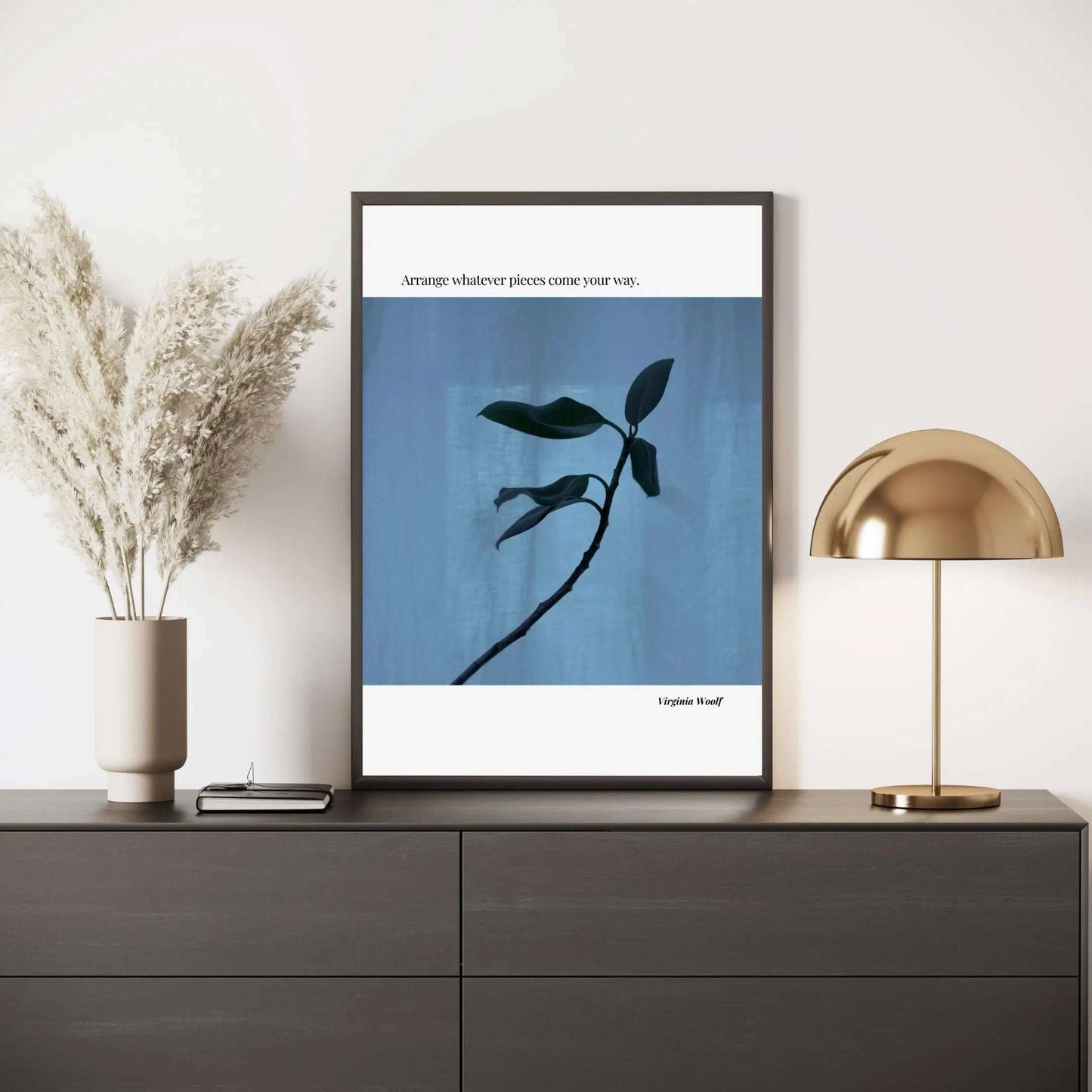 Virginia Woolf Quote Poster – “Arrange Whatever Pieces Come Your Way” | Minimalist Literary Wall Art - INK & FRAME STUDIO
