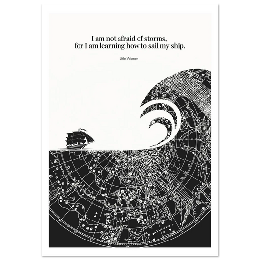 Little Women Quote Print - "I am not afraid of storms" Wall Art Poster - INK & FRAME STUDIO