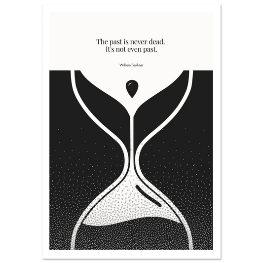 William Faulkner Quote Poster – “The Past Is Never Dead” | Minimalist Wall Art - INK & FRAME STUDIO