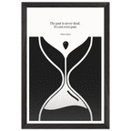 William Faulkner Quote Poster – “The Past Is Never Dead” | Minimalist Hourglass Wall Art - INK & FRAME STUDIO