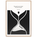 William Faulkner Quote Poster – “The Past Is Never Dead” | Minimalist Hourglass Wall Art - INK & FRAME STUDIO