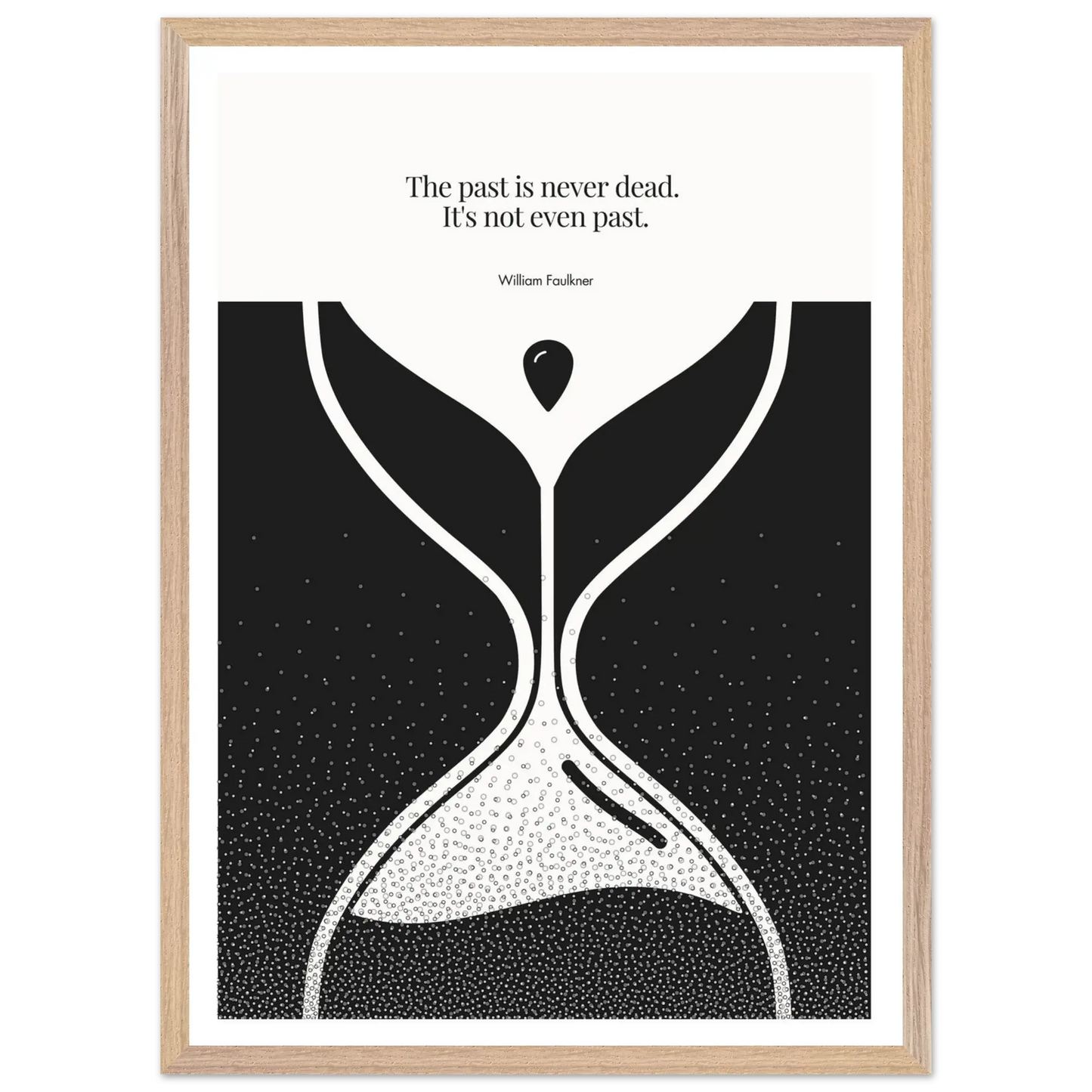 William Faulkner Quote Poster – “The Past Is Never Dead” | Minimalist Hourglass Wall Art - INK & FRAME STUDIO
