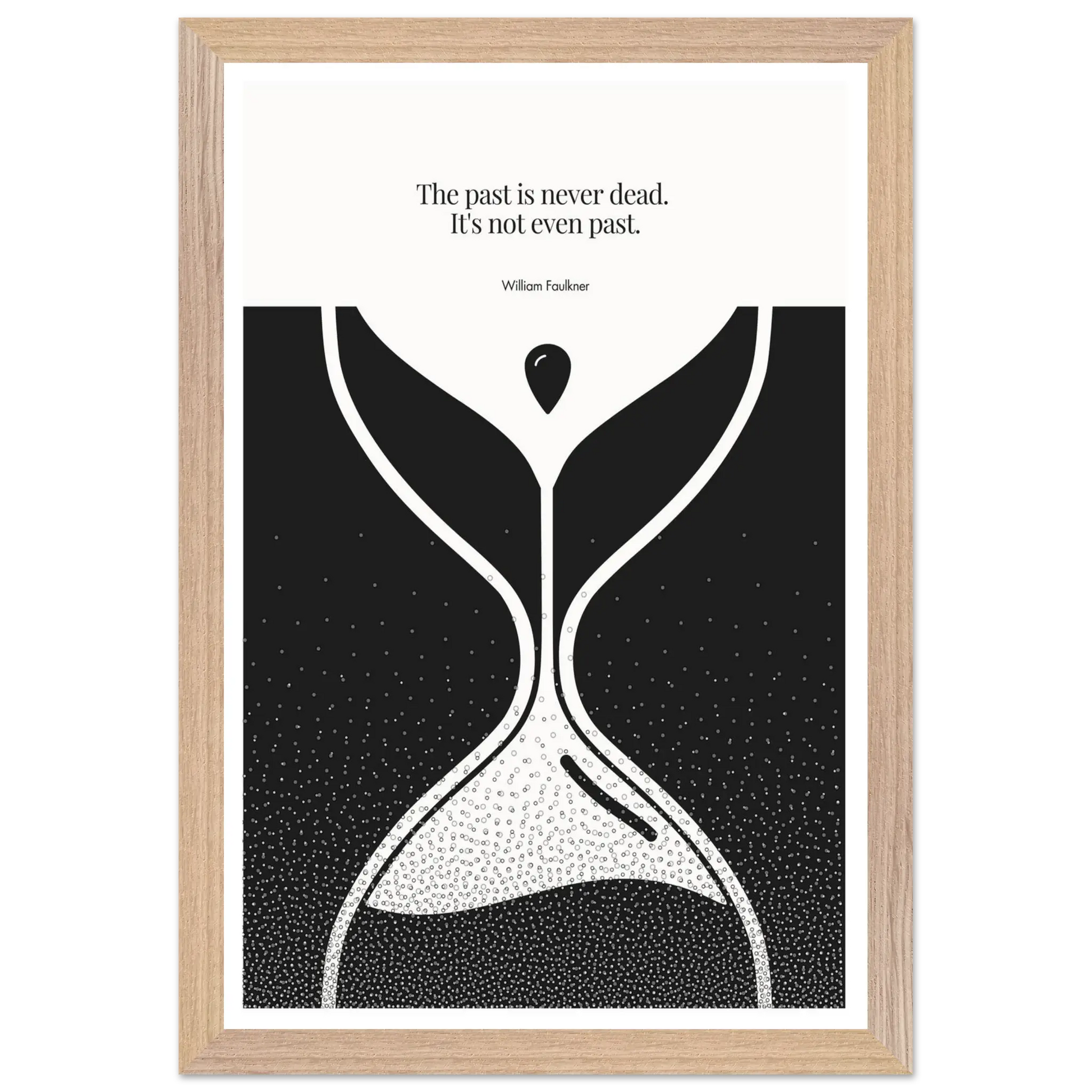 William Faulkner Quote Poster – “The Past Is Never Dead” | Minimalist Hourglass Wall Art - INK & FRAME STUDIO
