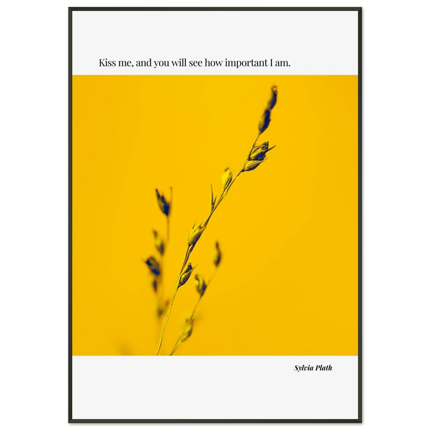 Sylvia Plath Quote Poster – “Kiss Me and You Will See How Important I Am” | Minimalist Literary Wall Art - INK & FRAME STUDIO