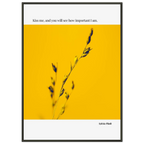 Sylvia Plath Quote Poster – “Kiss Me and You Will See How Important I Am” | Minimalist Literary Wall Art - INK & FRAME STUDIO