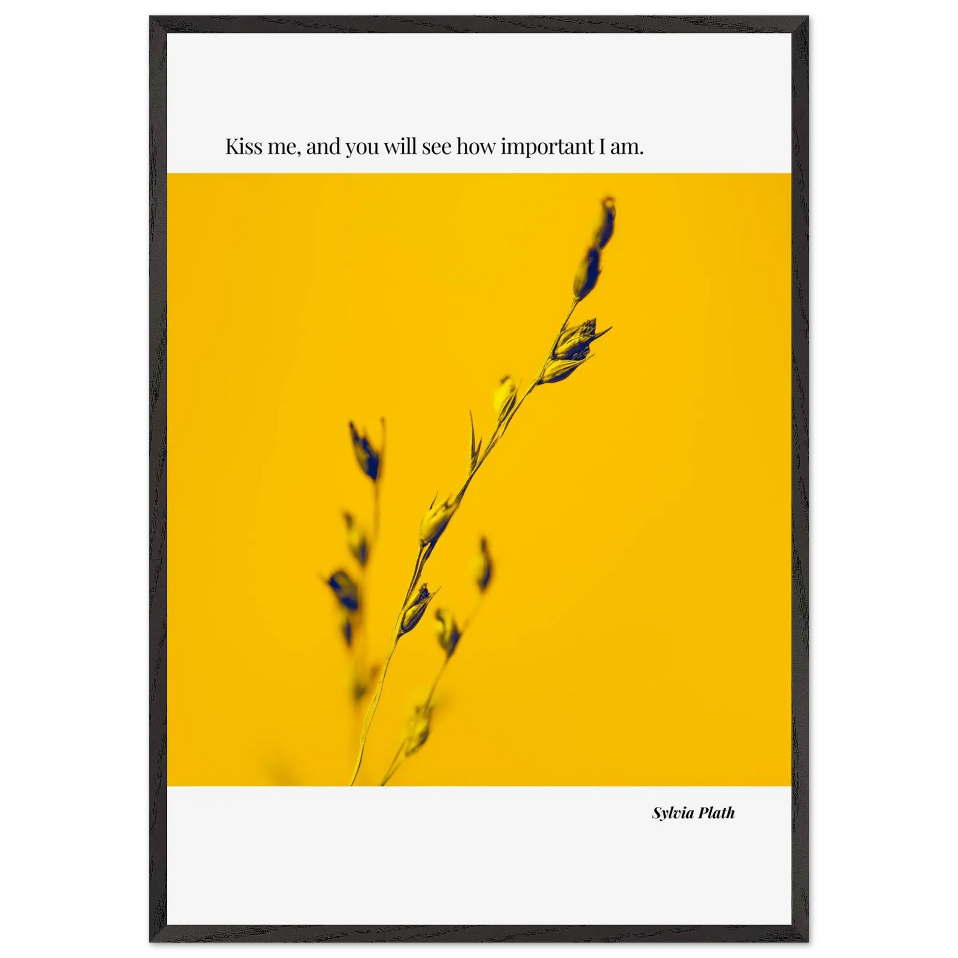 Sylvia Plath Quote Poster – “Kiss Me and You Will See How Important I Am” | Minimalist Literary Wall Art - INK & FRAME STUDIO