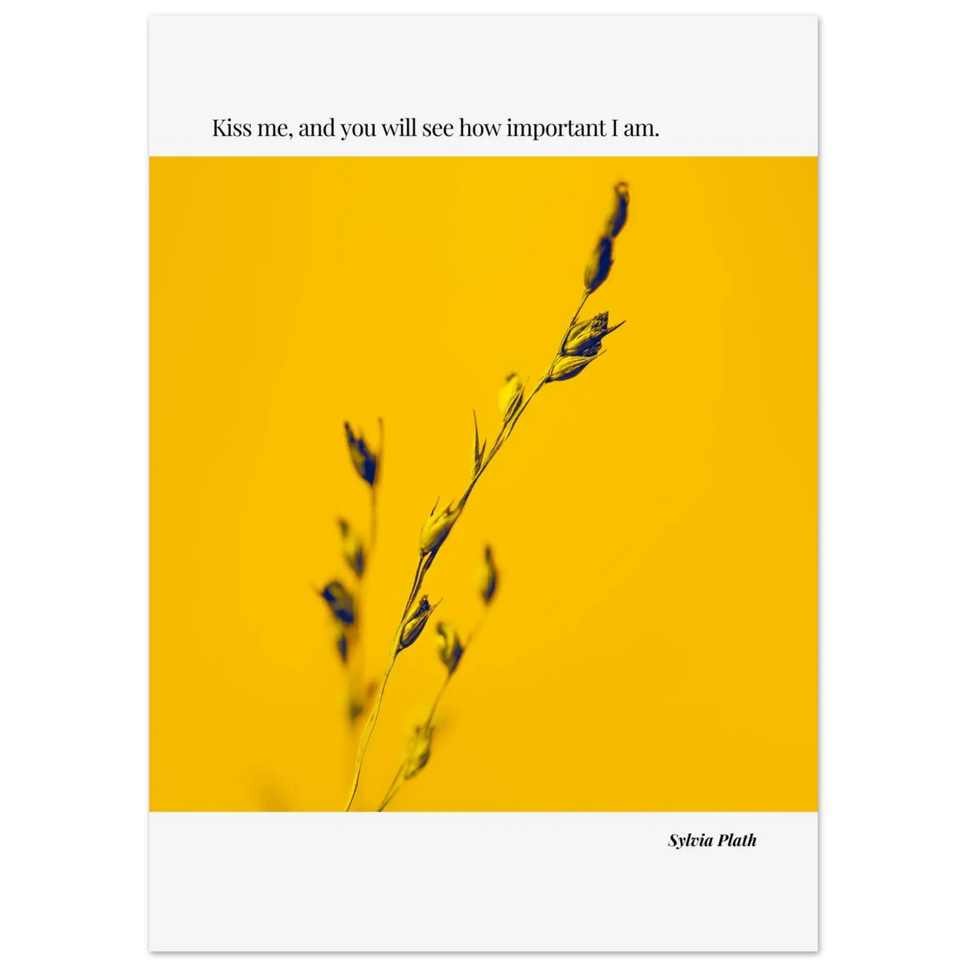 Sylvia Plath Quote Poster – “Kiss Me and You Will See How Important I Am” | Minimalist Literary Wall Art - INK & FRAME STUDIO