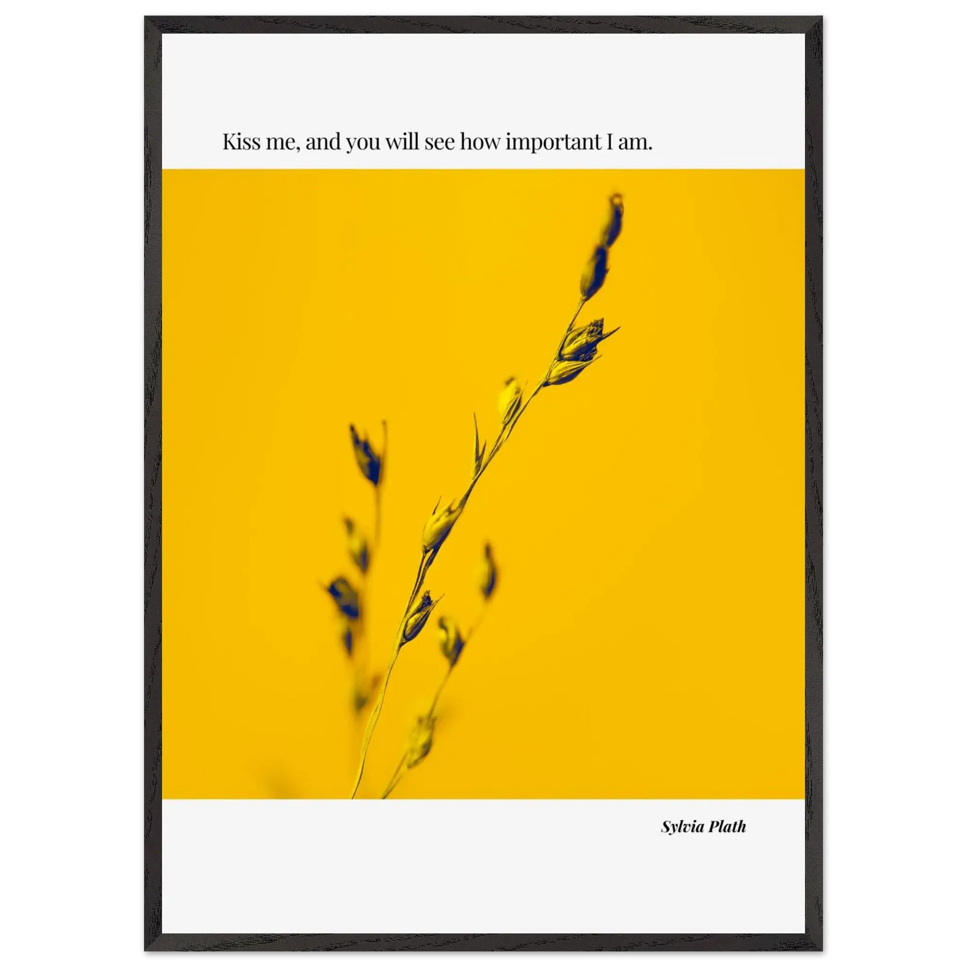 Sylvia Plath Quote Poster – “Kiss Me and You Will See How Important I Am” | Minimalist Literary Wall Art - INK & FRAME STUDIO