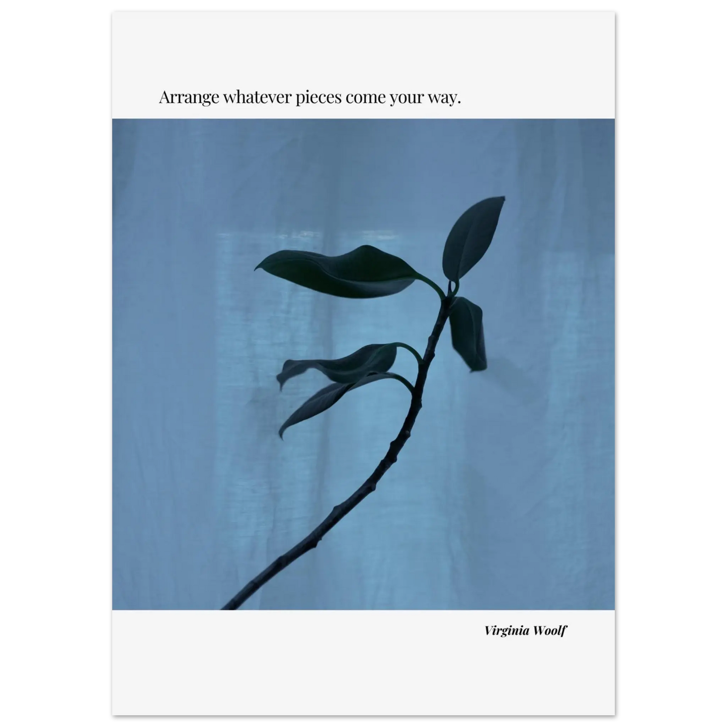 Virginia Woolf Quote Poster – “Arrange Whatever Pieces Come Your Way” | Minimalist Literary Wall Art - INK & FRAME STUDIO