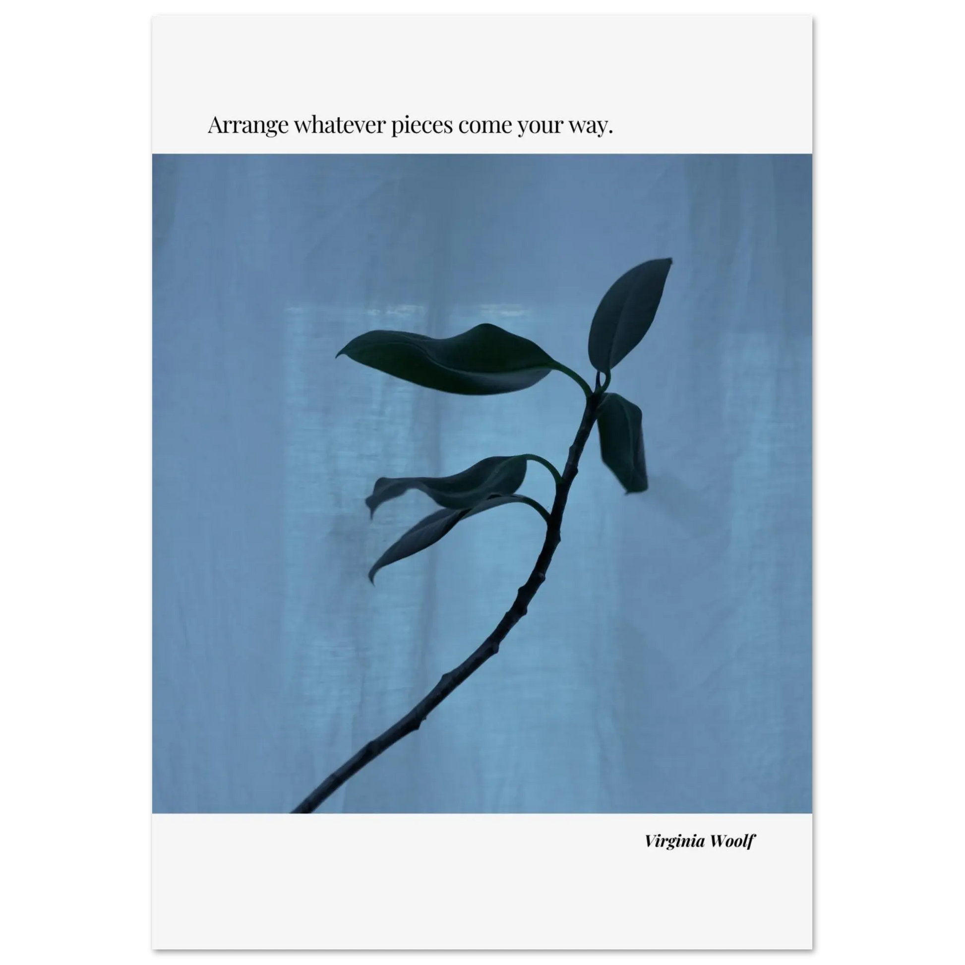 Virginia Woolf Quote Poster – “Arrange Whatever Pieces Come Your Way” | Minimalist Literary Wall Art - INK & FRAME STUDIO