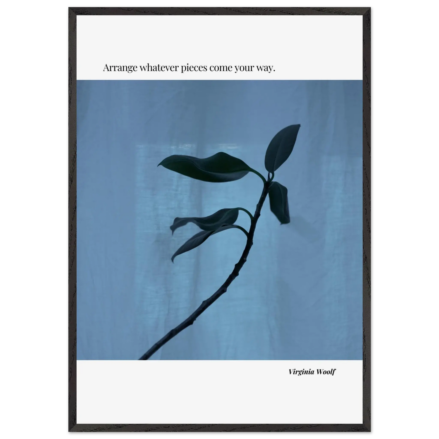 Virginia Woolf Quote Poster – “Arrange Whatever Pieces Come Your Way” | Minimalist Literary Wall Art - INK & FRAME STUDIO
