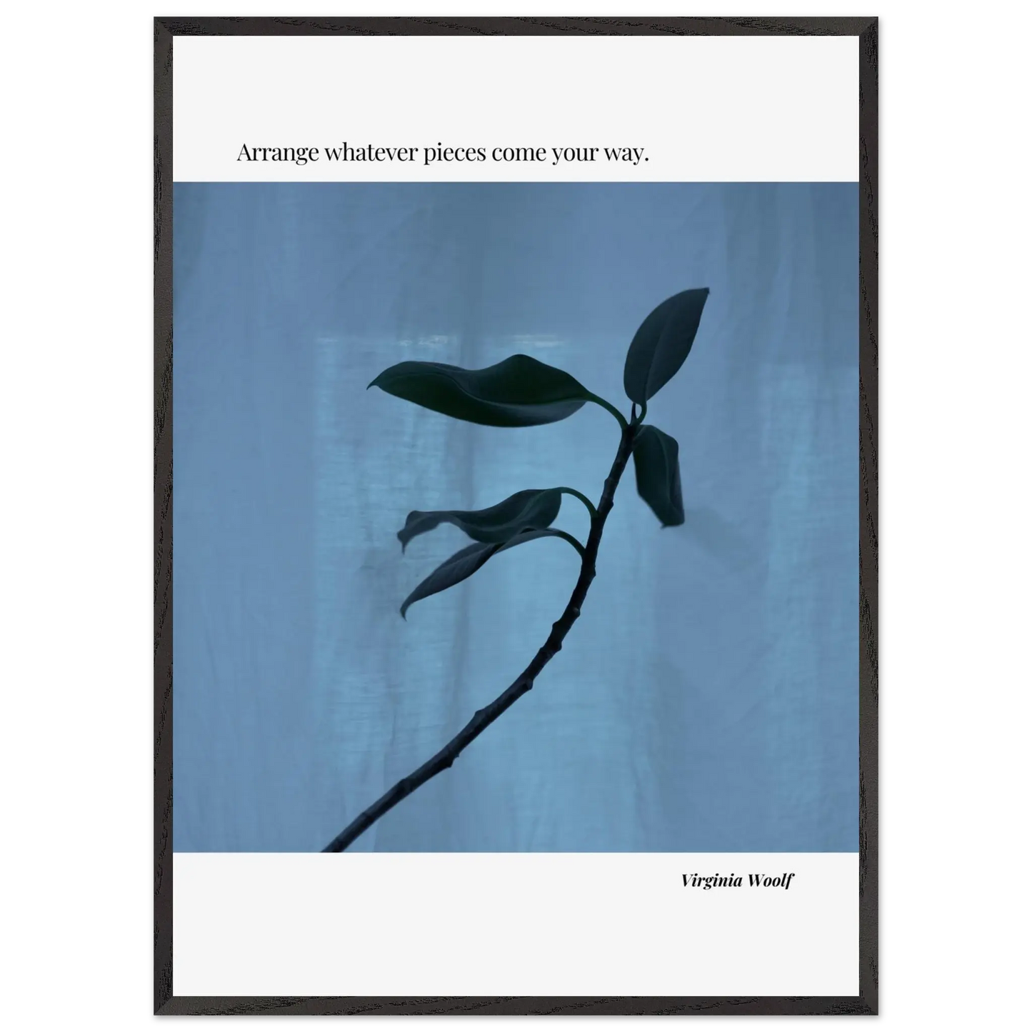 Virginia Woolf Quote Poster – “Arrange Whatever Pieces Come Your Way” | Minimalist Literary Wall Art - INK & FRAME STUDIO