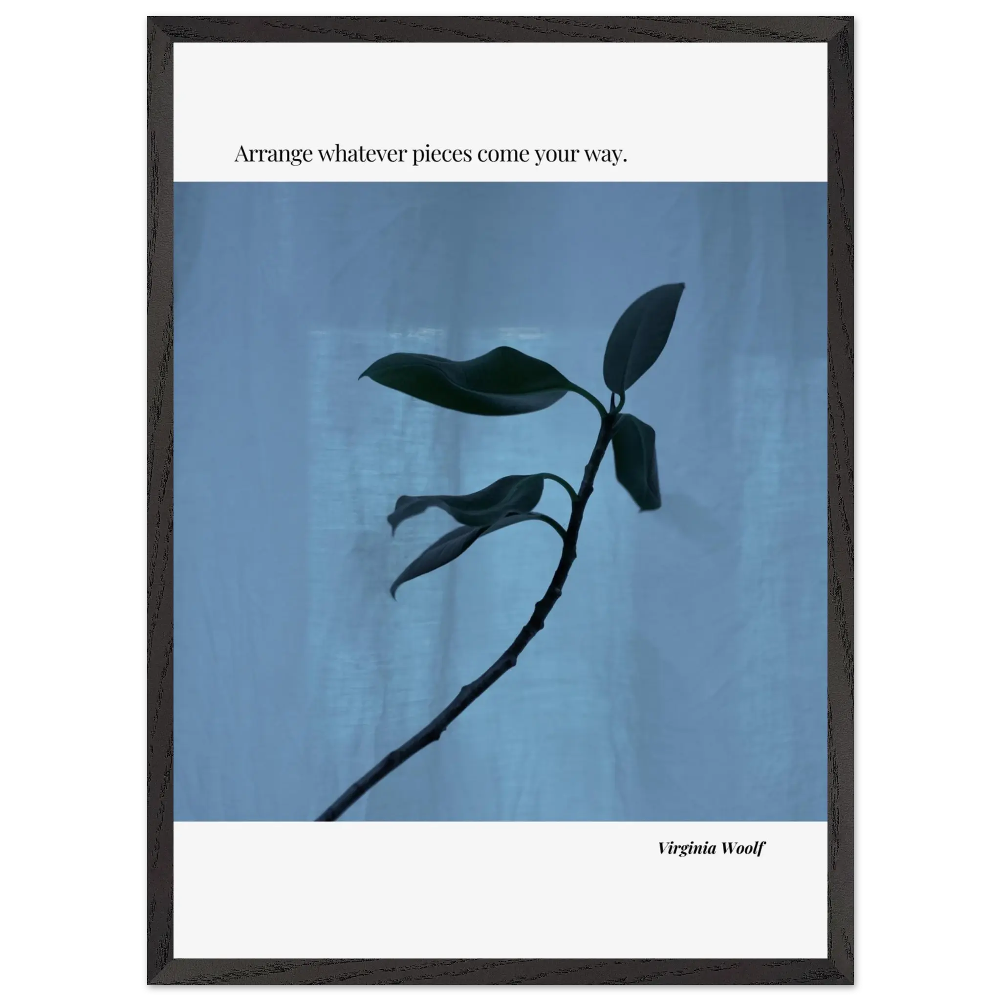 Virginia Woolf Quote Poster – “Arrange Whatever Pieces Come Your Way” | Minimalist Literary Wall Art - INK & FRAME STUDIO