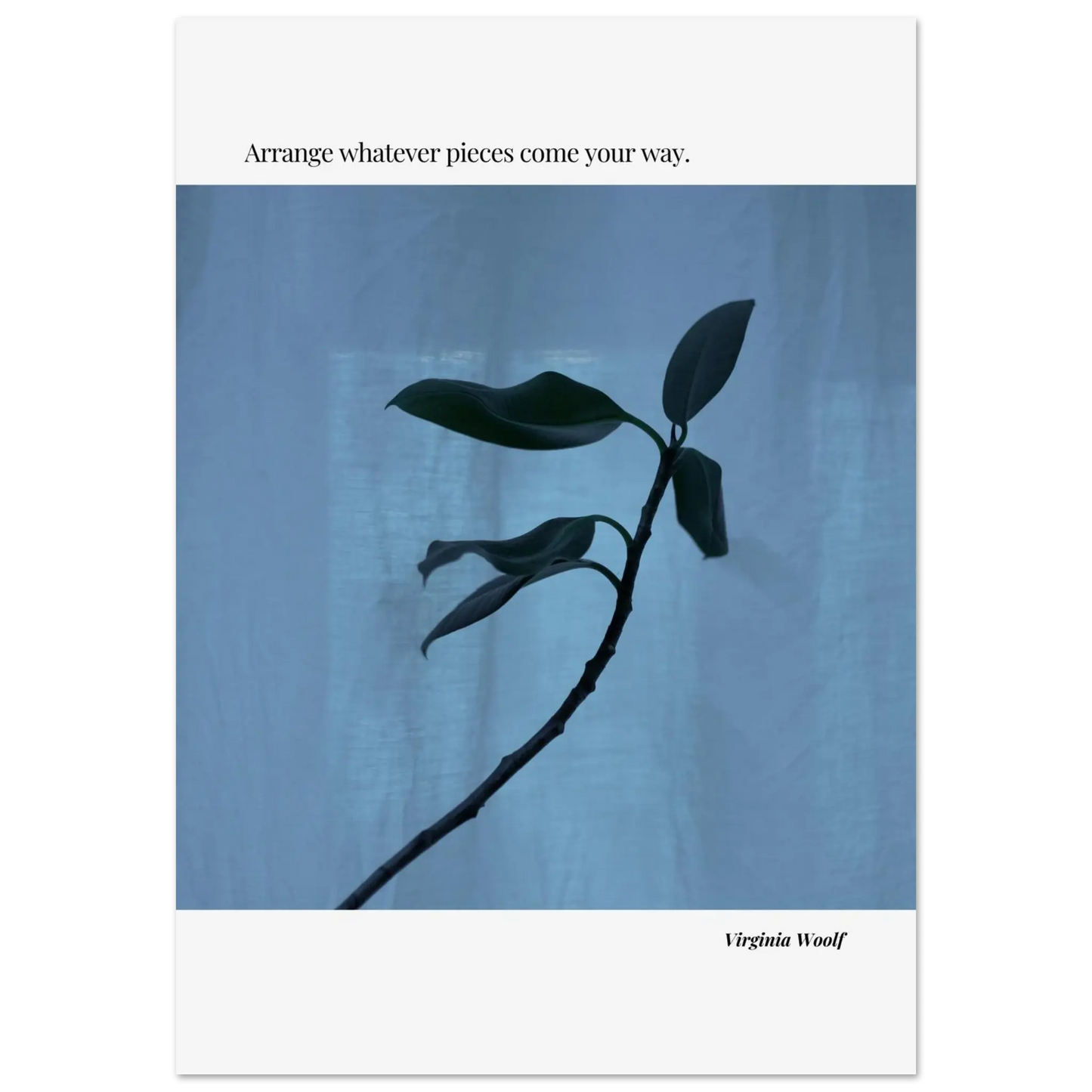 Virginia Woolf Quote Poster – “Arrange Whatever Pieces Come Your Way” | Minimalist Literary Wall Art - INK & FRAME STUDIO