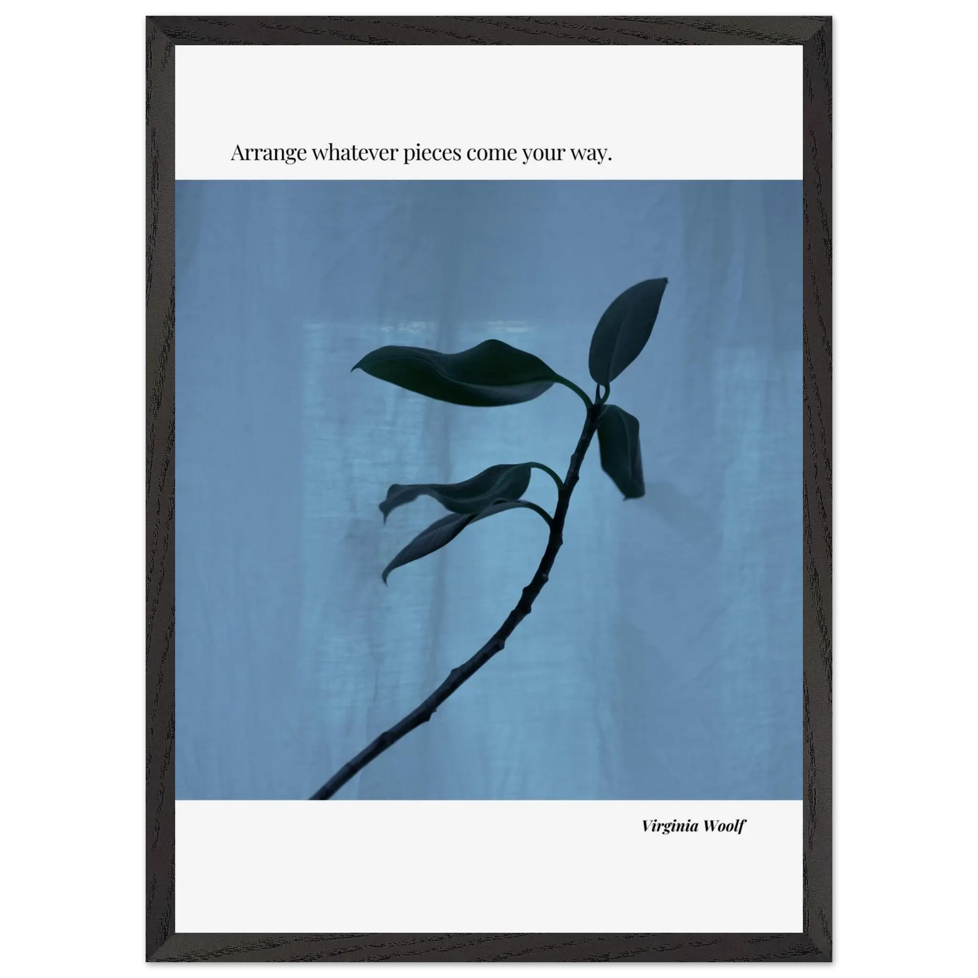 Virginia Woolf Quote Poster – “Arrange Whatever Pieces Come Your Way” | Minimalist Literary Wall Art - INK & FRAME STUDIO