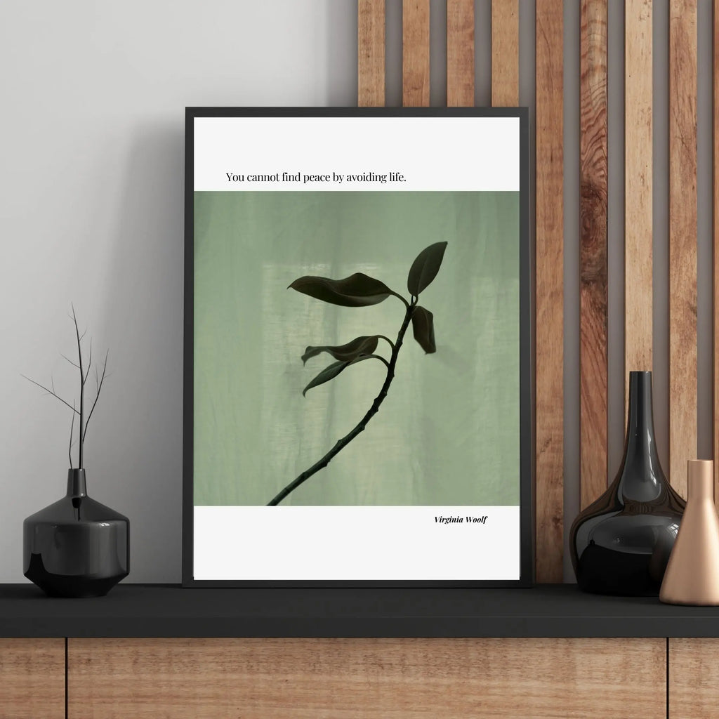 Virginia Woolf Quote Poster – “You Cannot Find Peace by Avoiding Life” | Minimalist Literary Wall Art - INK & FRAME STUDIO