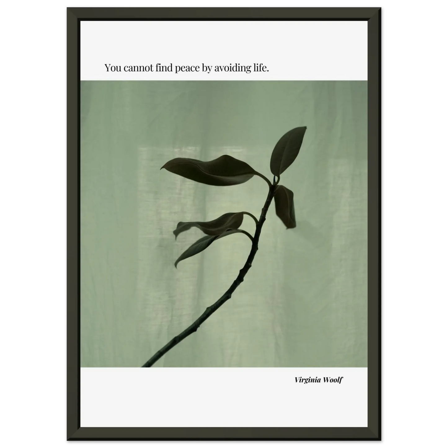 Virginia Woolf Quote Poster – “You Cannot Find Peace by Avoiding Life” | Minimalist Literary Wall Art - INK & FRAME STUDIO