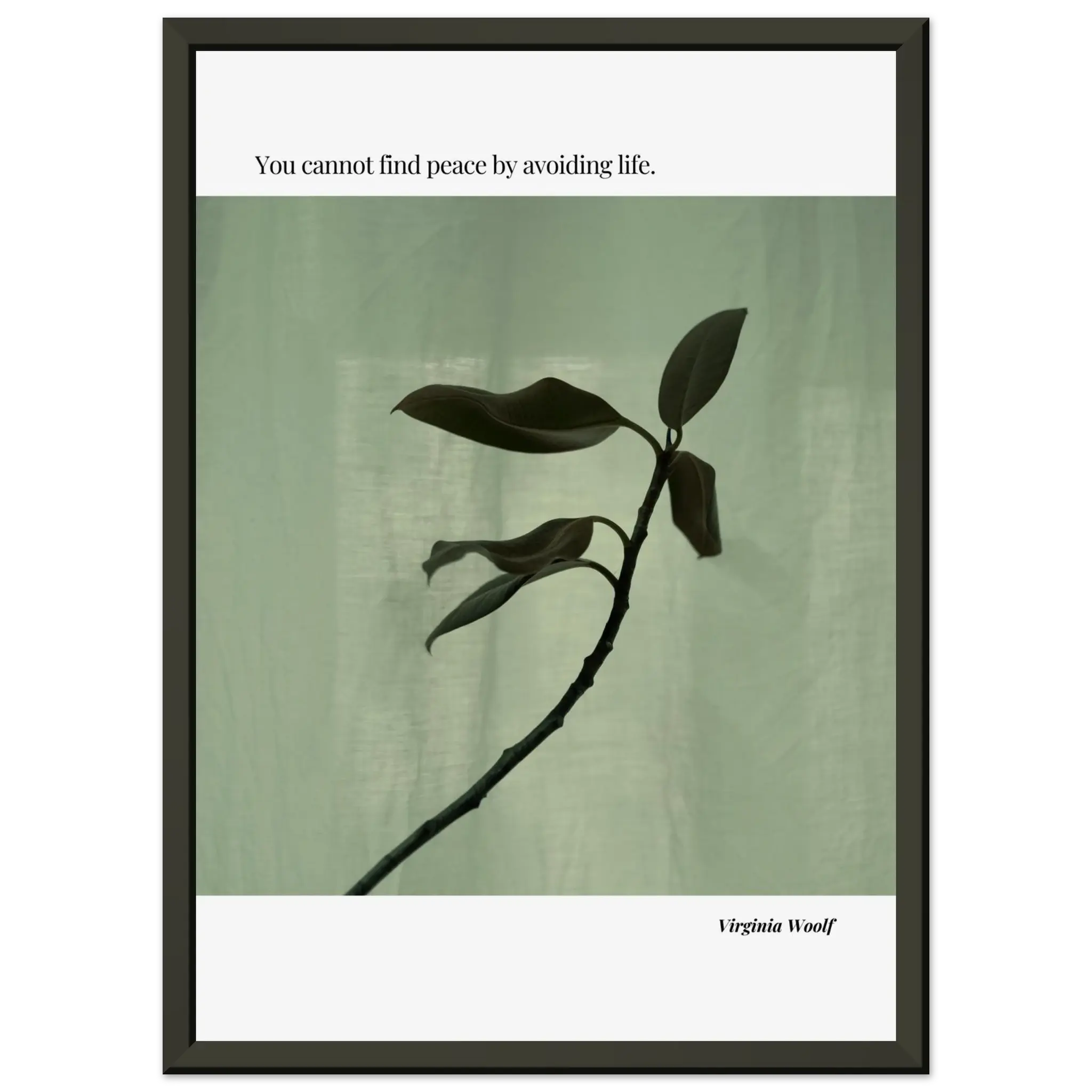 Virginia Woolf Quote Poster – “You Cannot Find Peace by Avoiding Life” | Minimalist Literary Wall Art - INK & FRAME STUDIO