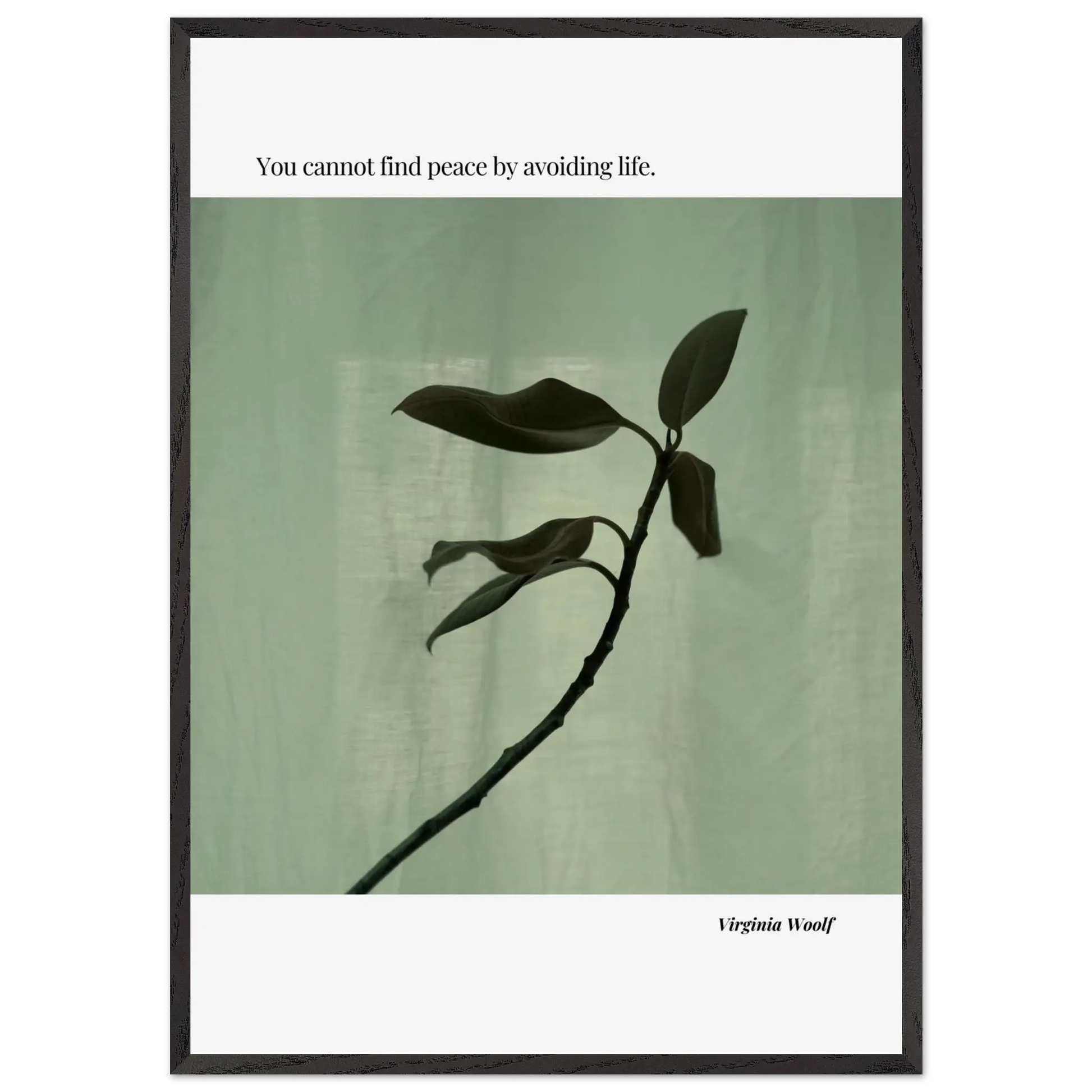 Virginia Woolf Quote Poster – “You Cannot Find Peace by Avoiding Life” | Minimalist Literary Wall Art - INK & FRAME STUDIO
