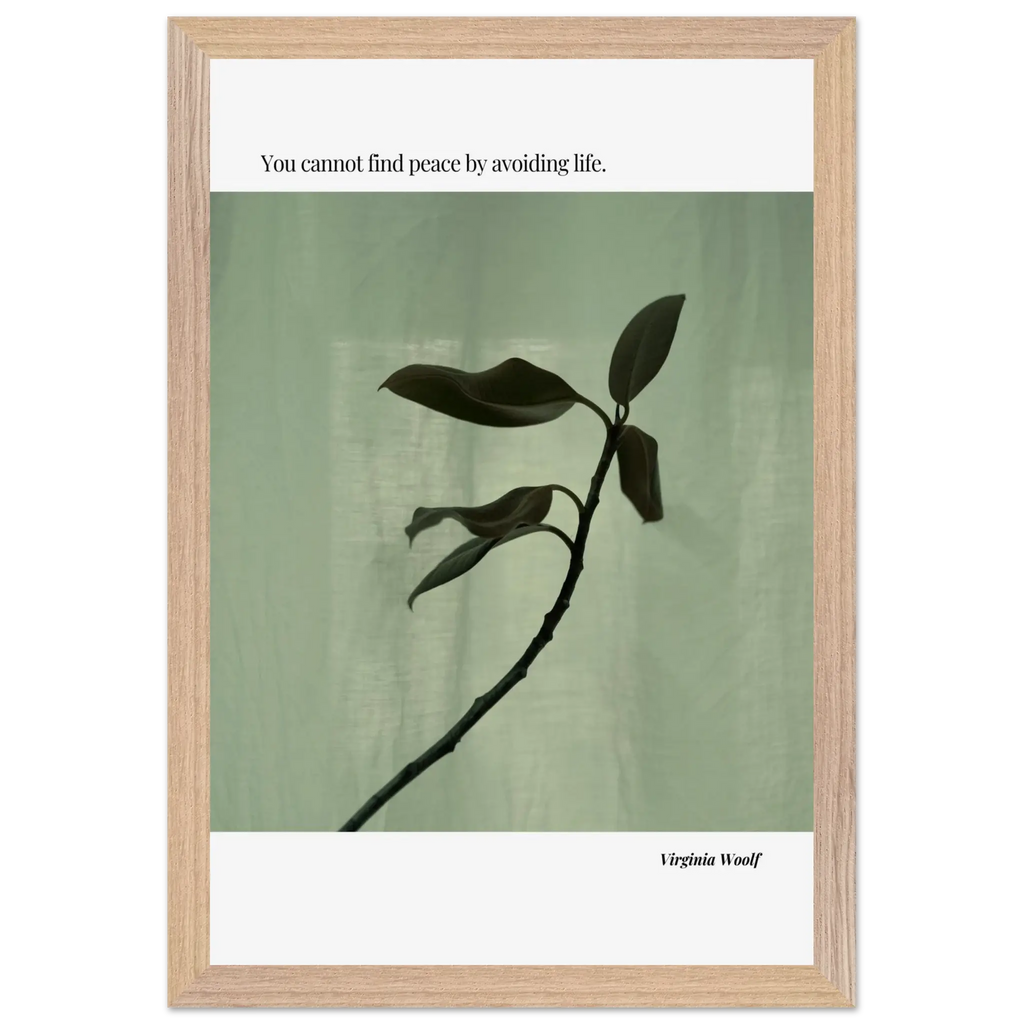 Virginia Woolf Quote Poster – “You Cannot Find Peace by Avoiding Life” | Minimalist Literary Wall Art - INK & FRAME STUDIO