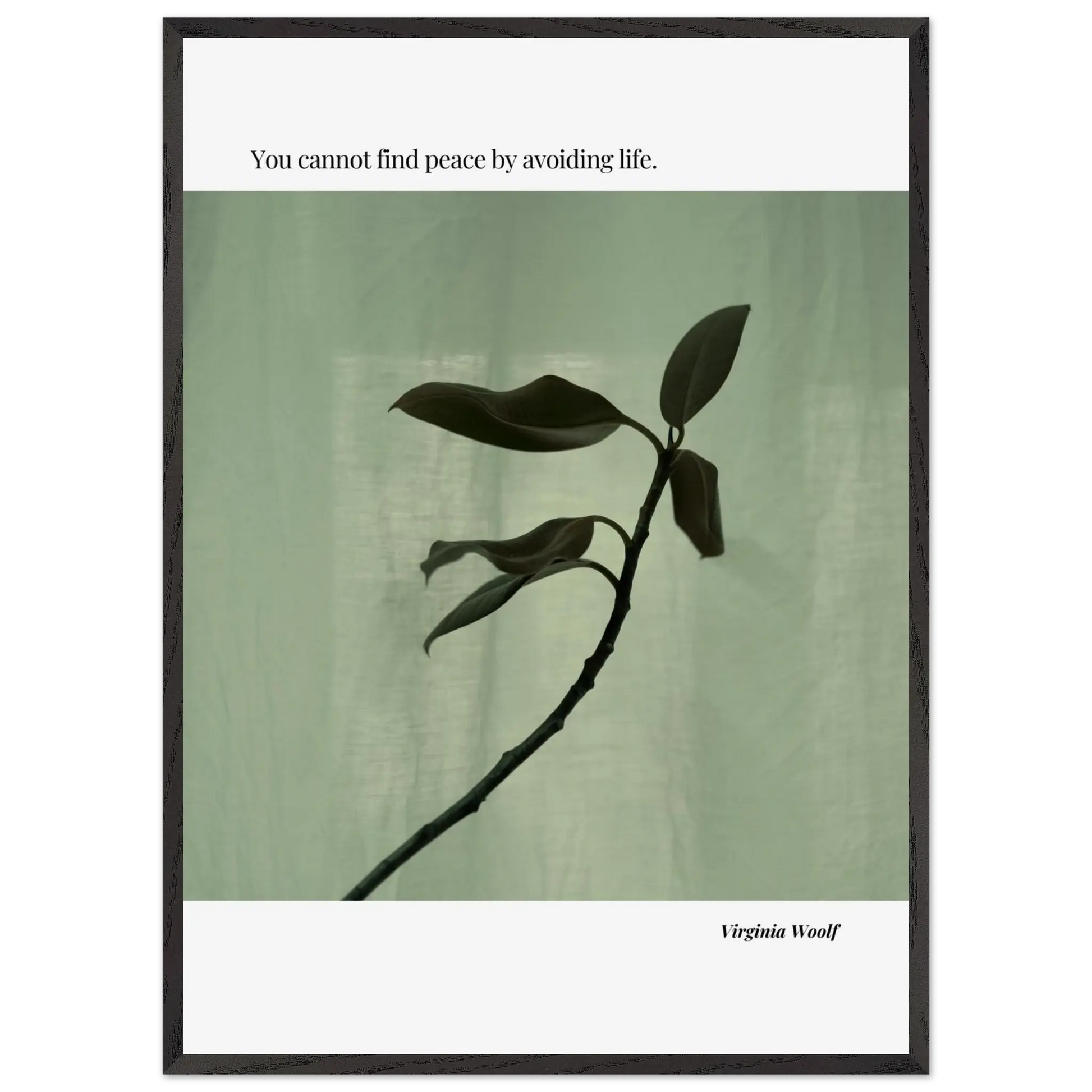 Virginia Woolf Quote Poster – “You Cannot Find Peace by Avoiding Life” | Minimalist Literary Wall Art - INK & FRAME STUDIO