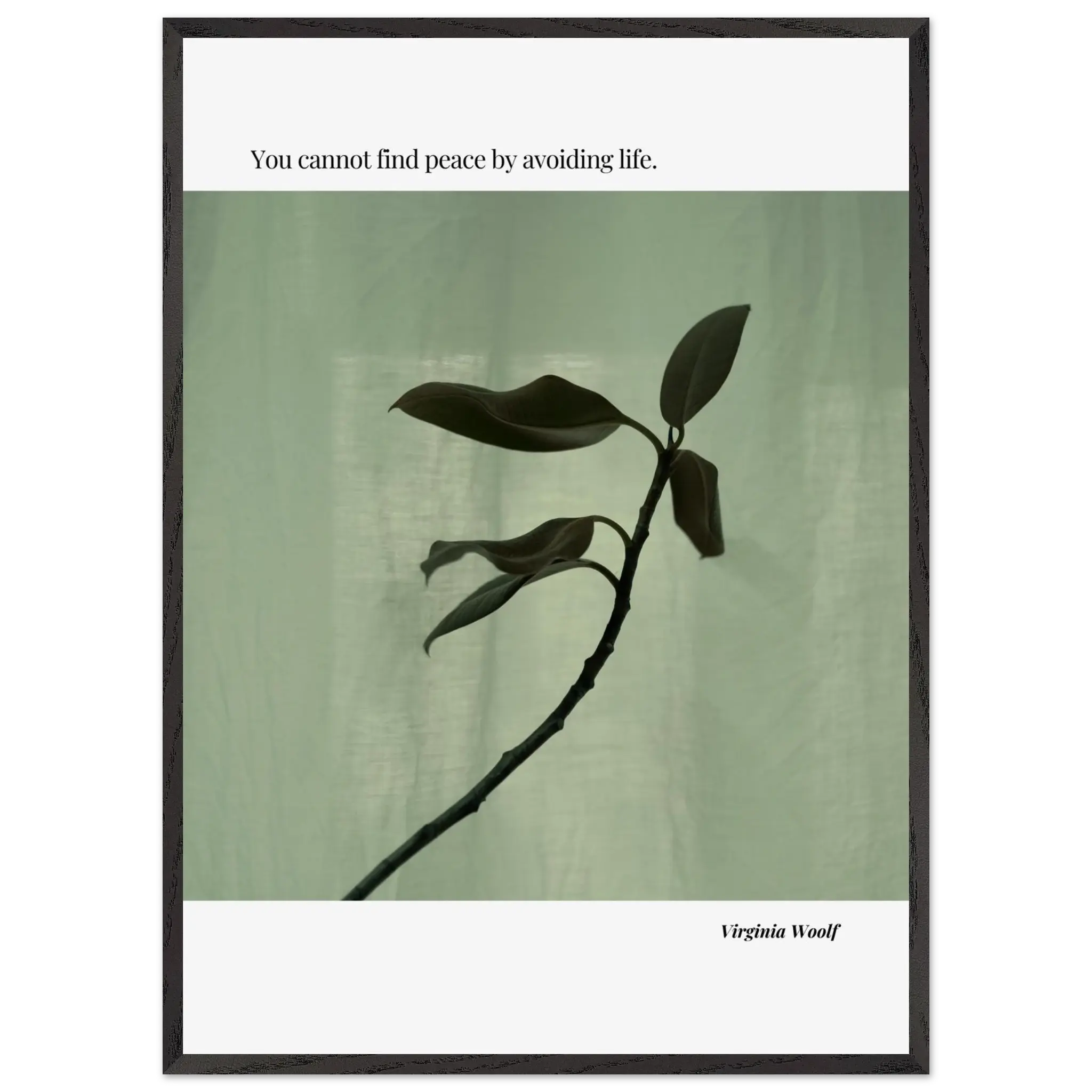 Virginia Woolf Quote Poster – “You Cannot Find Peace by Avoiding Life” | Minimalist Literary Wall Art - INK & FRAME STUDIO