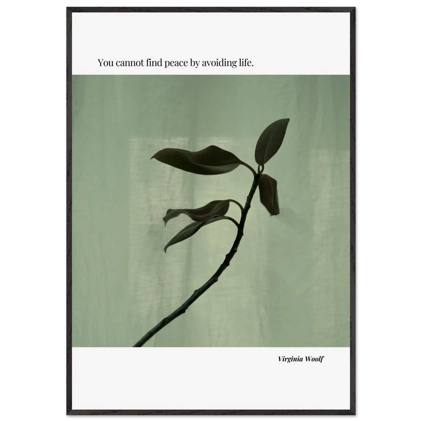 Virginia Woolf Quote Poster – “You Cannot Find Peace by Avoiding Life” | Minimalist Literary Wall Art - INK & FRAME STUDIO