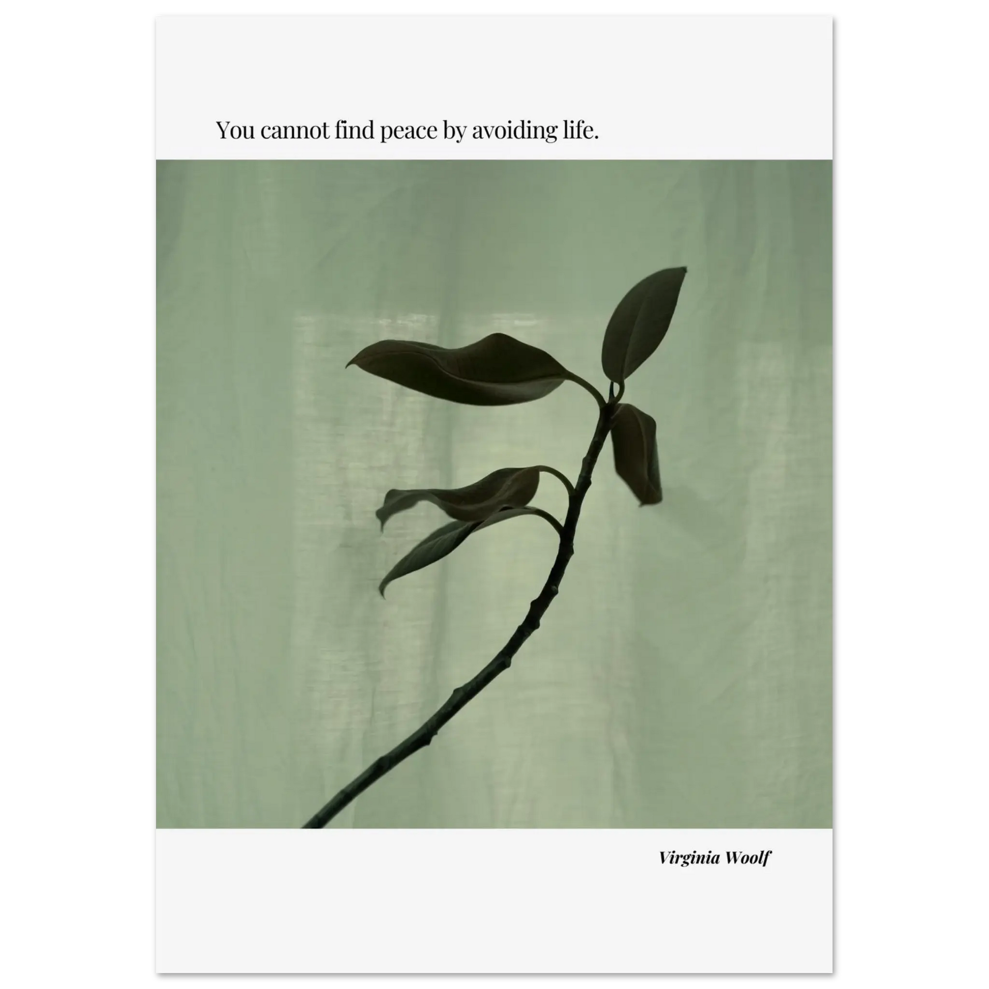 Virginia Woolf Quote Poster – “You Cannot Find Peace by Avoiding Life” | Minimalist Literary Wall Art - INK & FRAME STUDIO