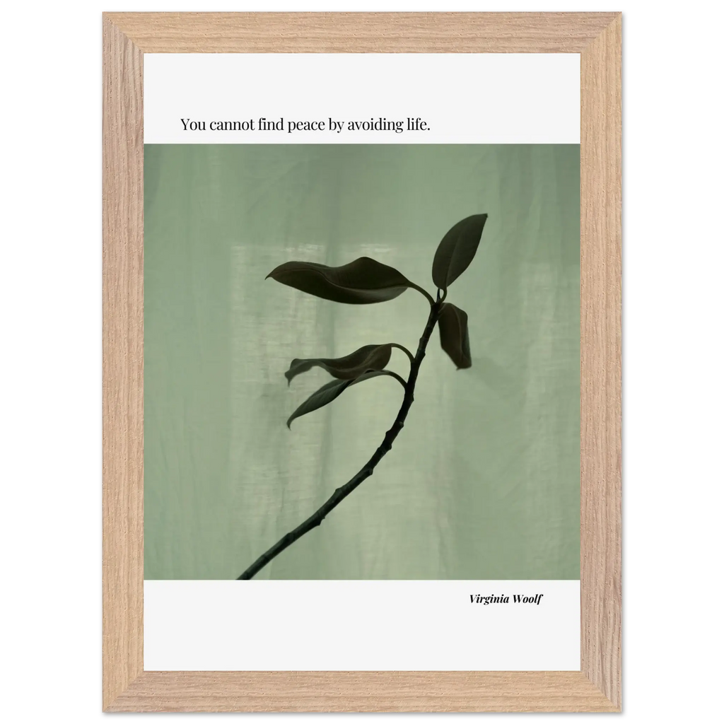 Virginia Woolf Quote Poster – “You Cannot Find Peace by Avoiding Life” | Minimalist Literary Wall Art - INK & FRAME STUDIO