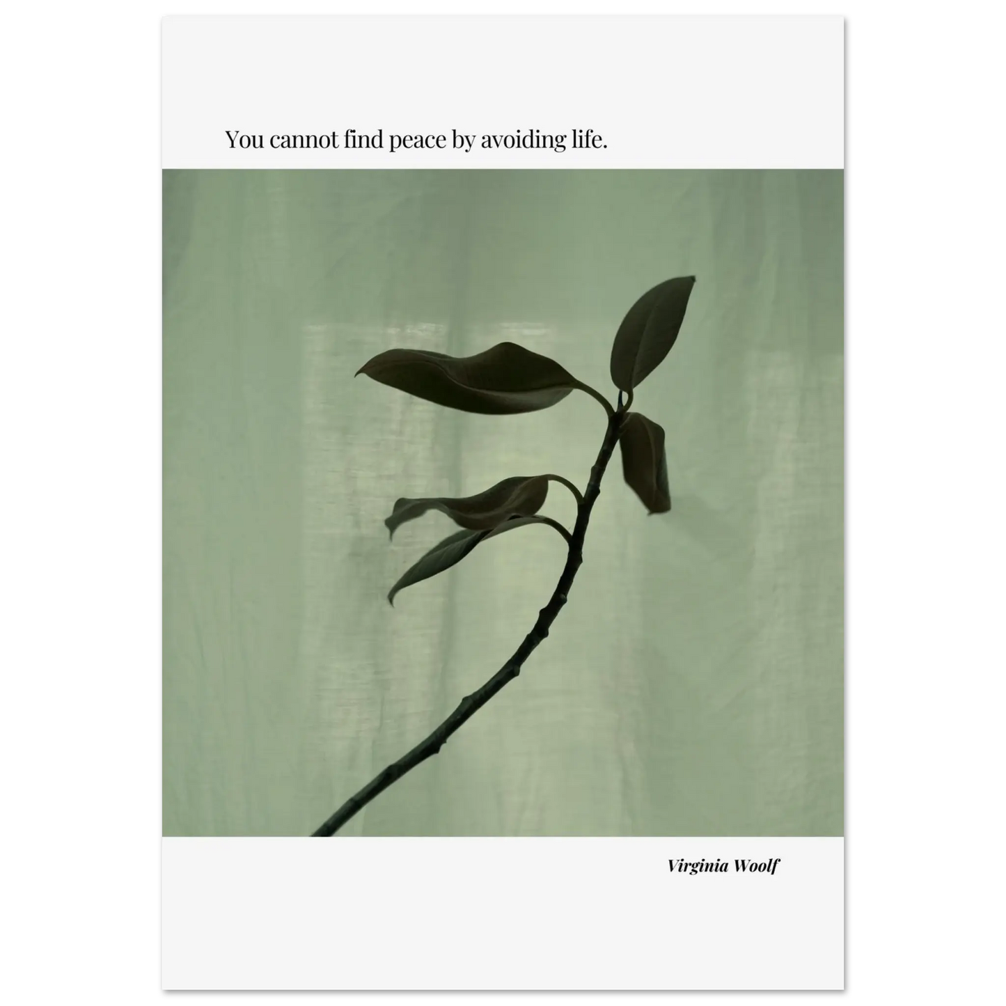 Virginia Woolf Quote Poster – “You Cannot Find Peace by Avoiding Life” | Minimalist Literary Wall Art - INK & FRAME STUDIO