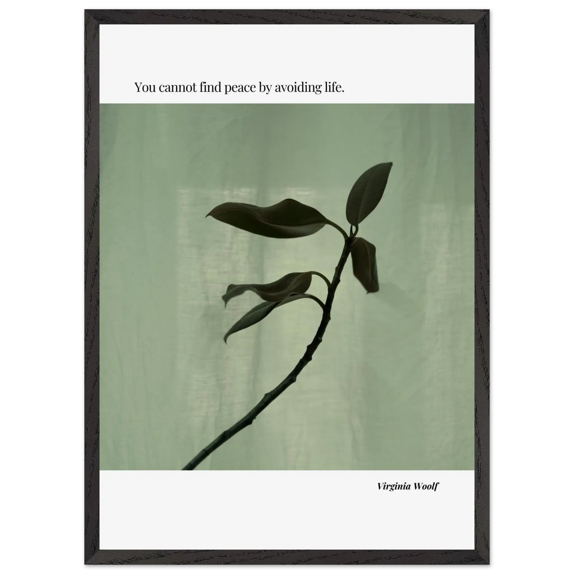 Virginia Woolf Quote Poster – “You Cannot Find Peace by Avoiding Life” | Minimalist Literary Wall Art - INK & FRAME STUDIO