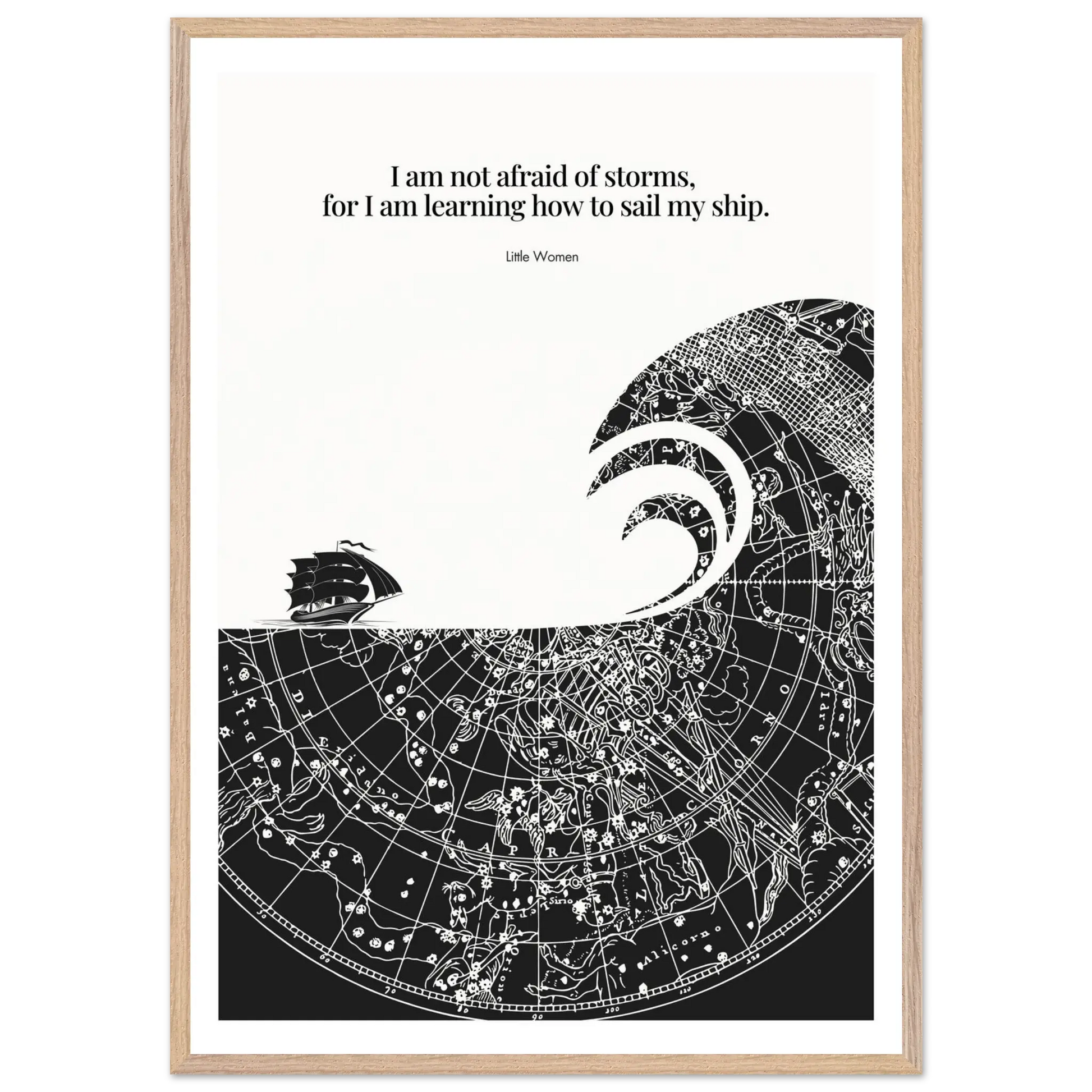Little Women Quote Print - "I am not afraid of storms" Wall Art Poster - INK & FRAME STUDIO