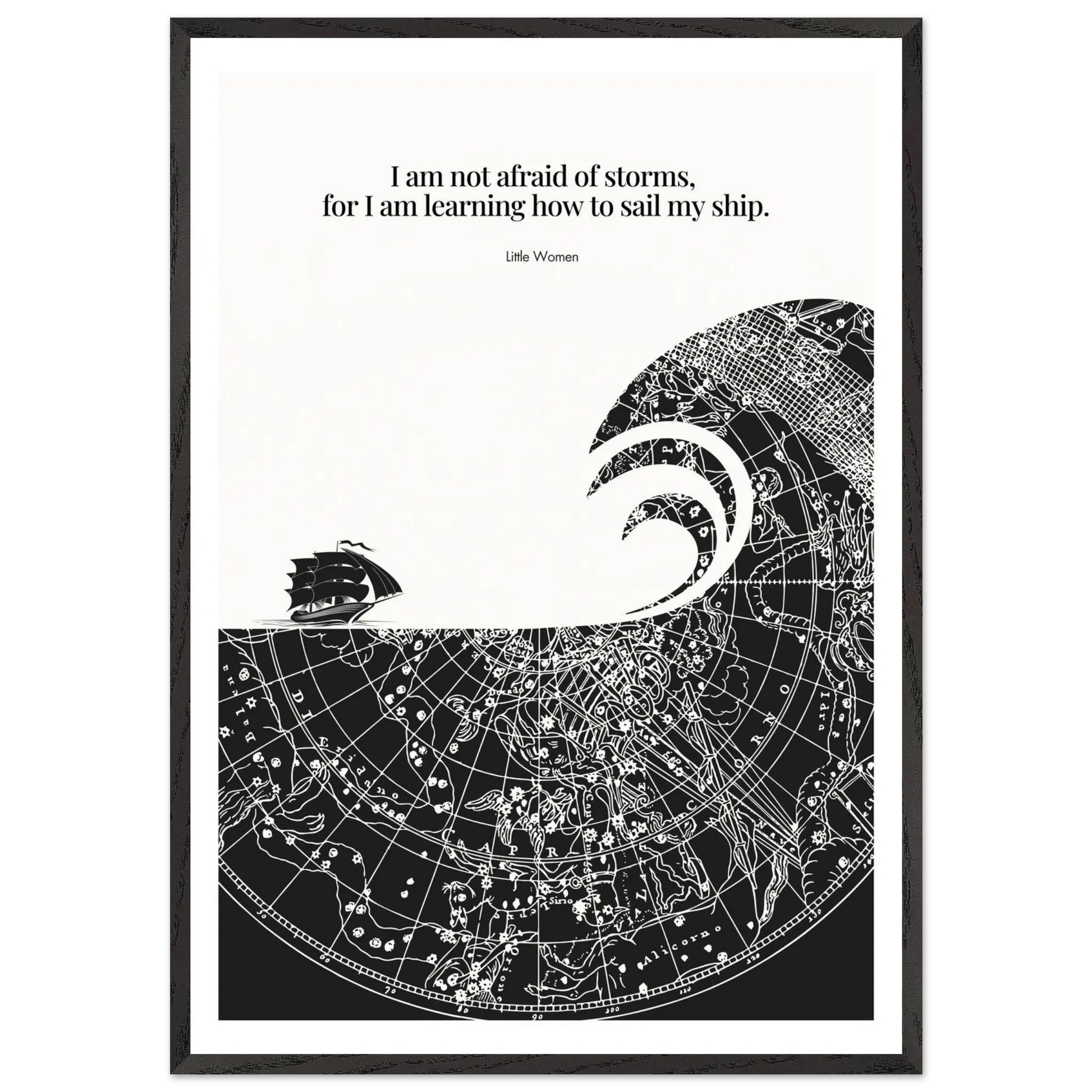 Little Women Quote Print - "I am not afraid of storms" Wall Art Poster - INK & FRAME STUDIO