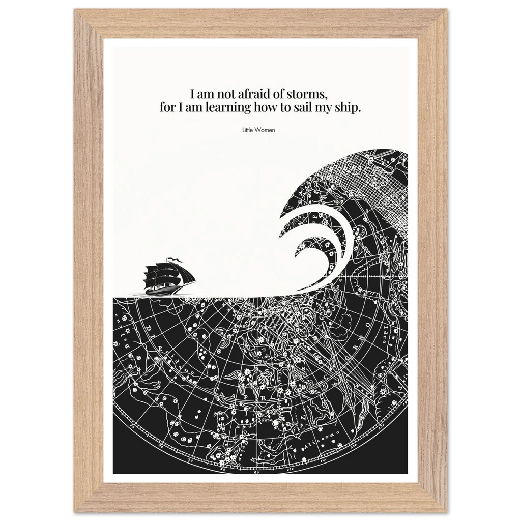 Little Women Quote Print - "I am not afraid of storms" Wall Art Poster - INK & FRAME STUDIO