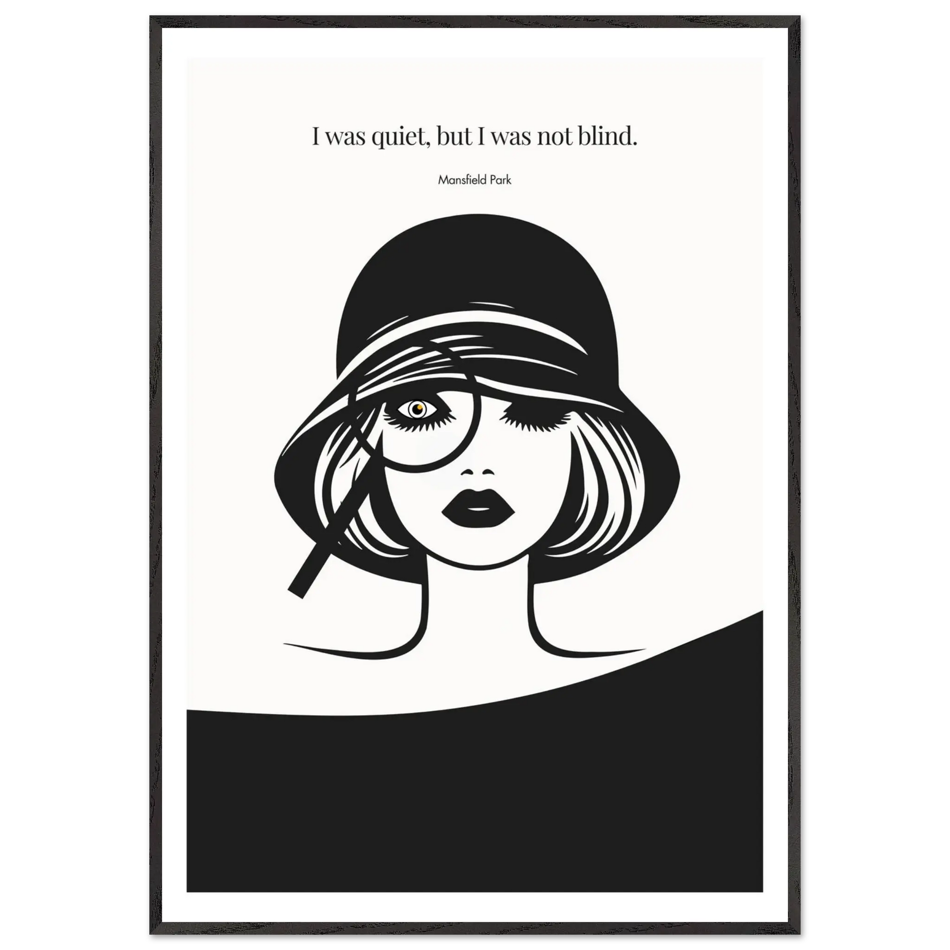 Mansfield Park Quote Print – "I was quiet, but I was not blind" Wall Art Poster - INK & FRAME STUDIO
