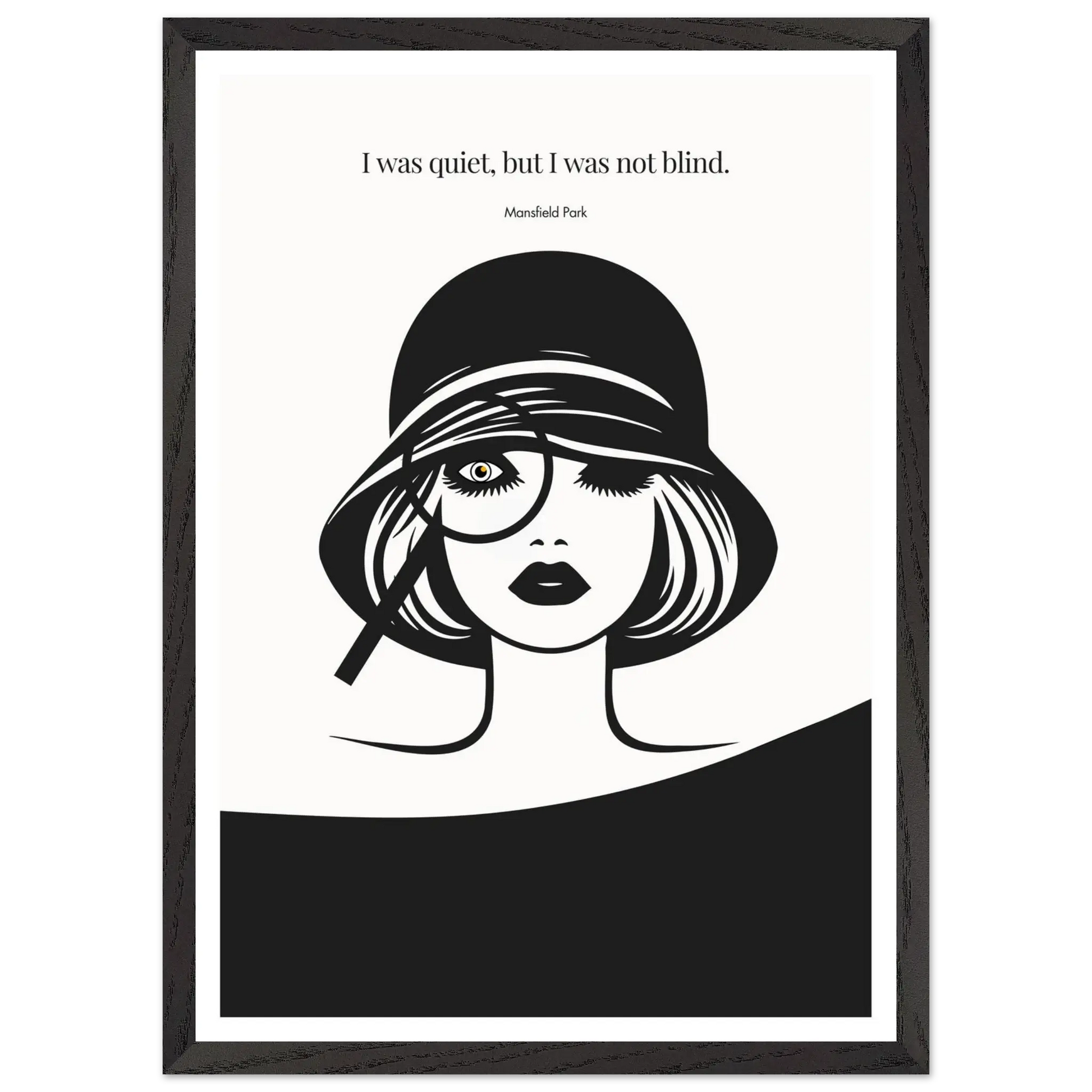 Mansfield Park Quote Print – "I was quiet, but I was not blind" Wall Art Poster - INK & FRAME STUDIO