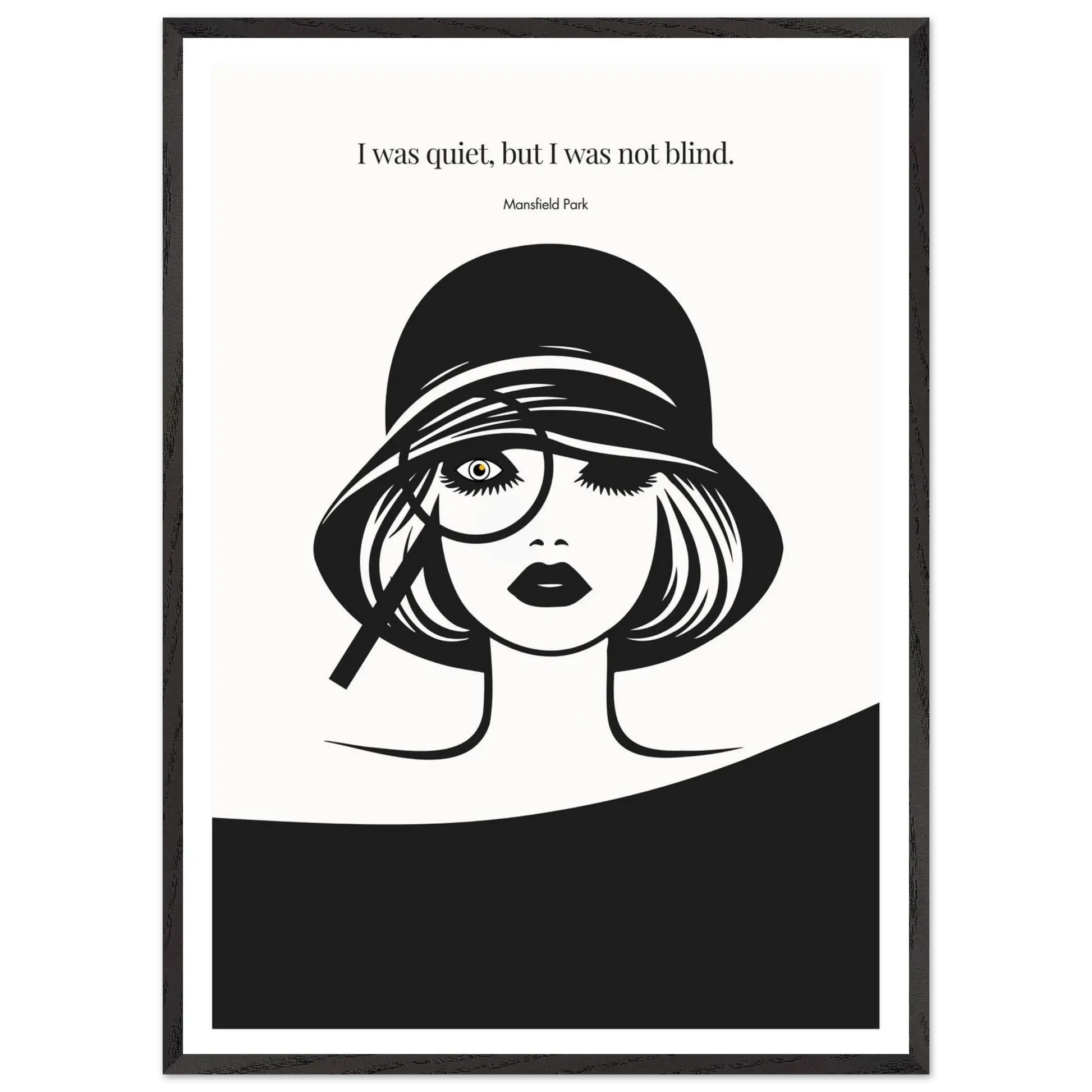 Mansfield Park Quote Print – "I was quiet, but I was not blind" Wall Art Poster - INK & FRAME STUDIO