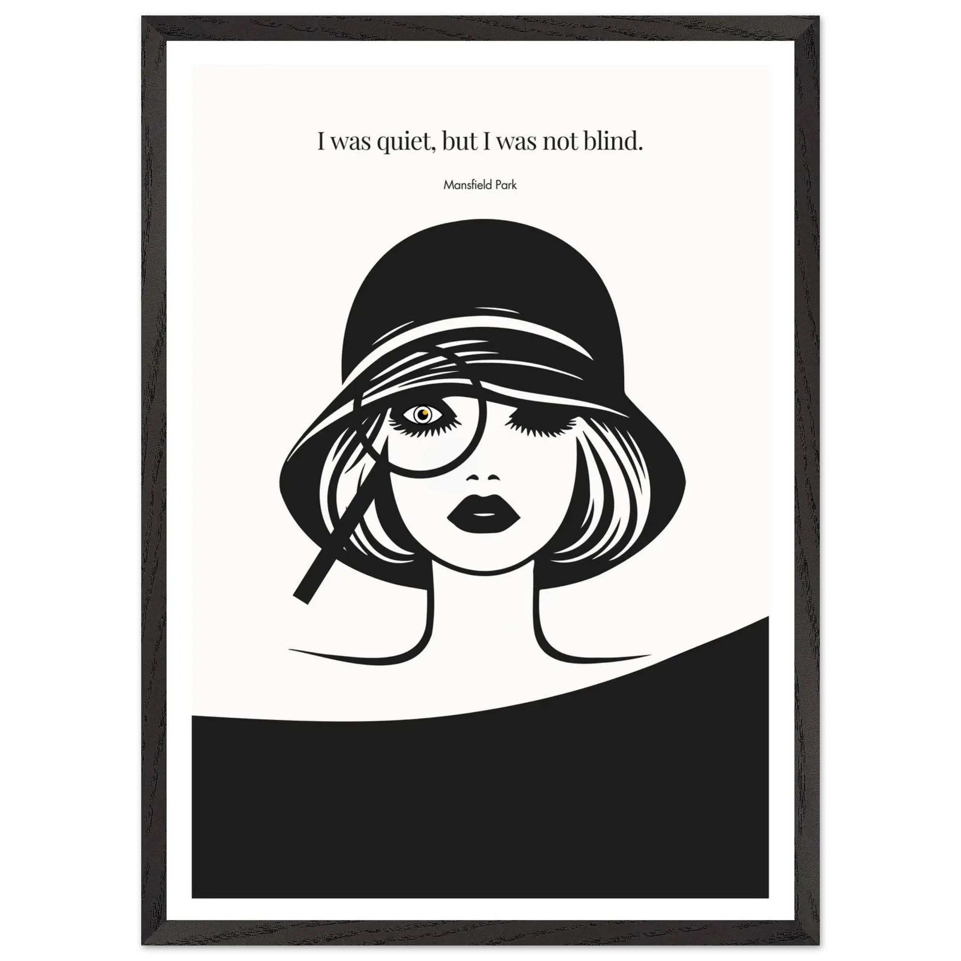 Mansfield Park Quote Print – "I was quiet, but I was not blind" Wall Art Poster - INK & FRAME STUDIO
